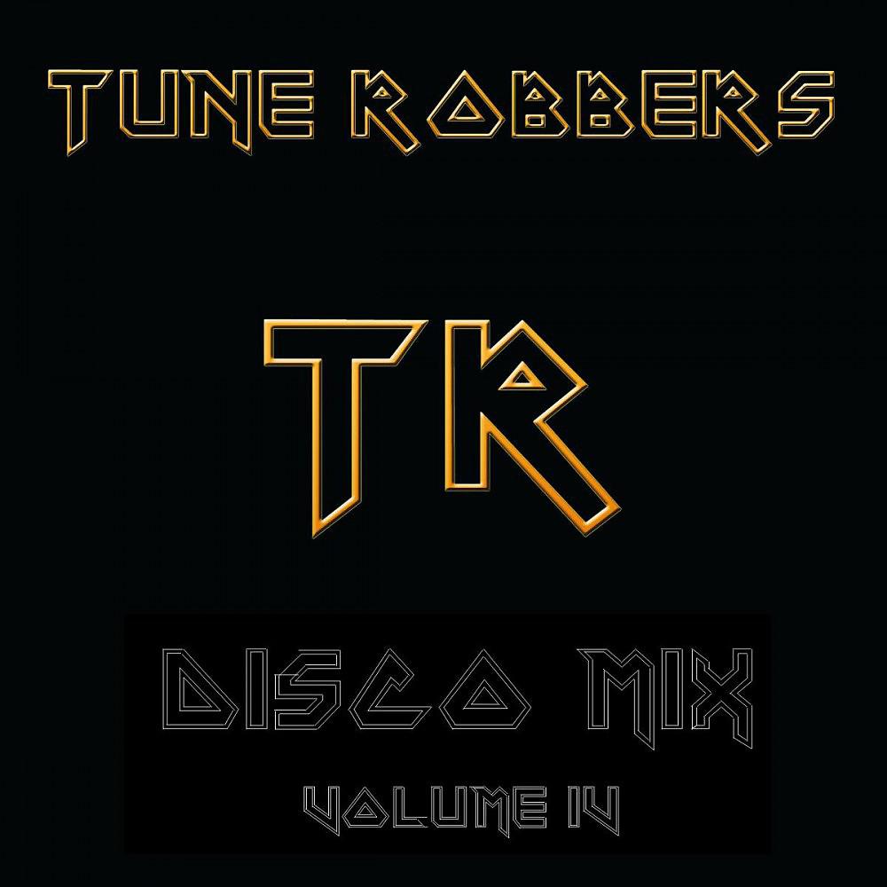 Постер альбома The Tune Robbers Play Disco Mix Vol. 4