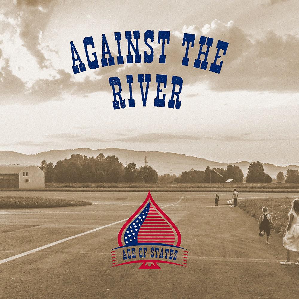 Постер альбома Against the River