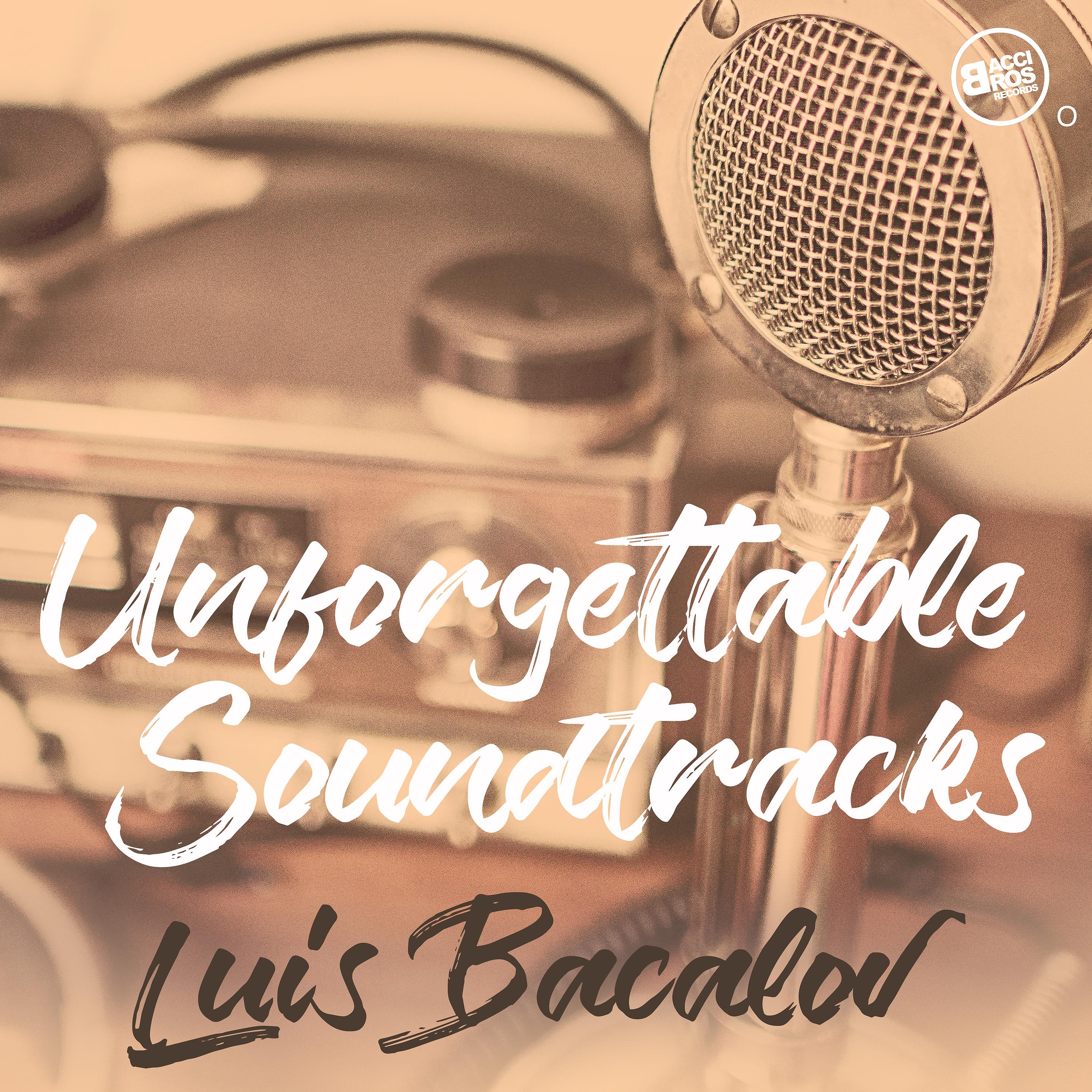 Постер альбома Unforgettable Soundtracks - Luis Bacalov