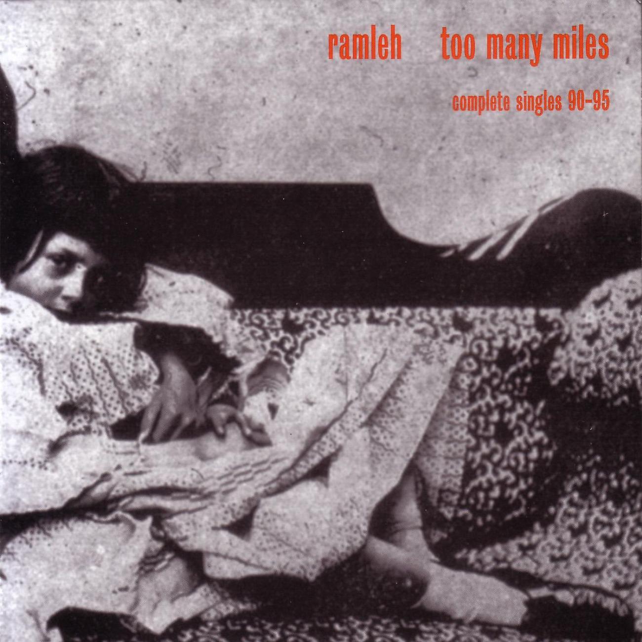 Постер альбома Too Many Miles: Complete Singles 90-95