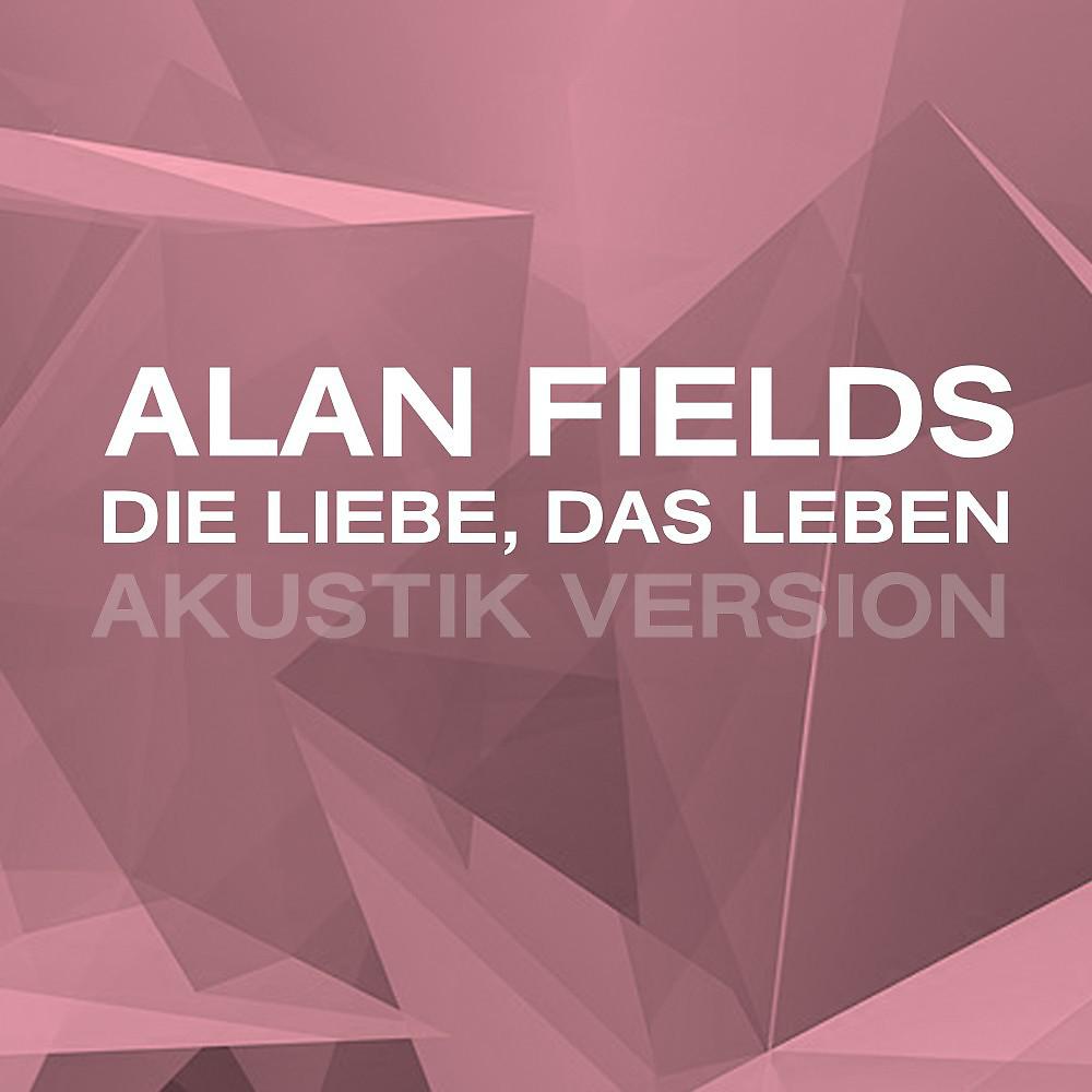 Постер альбома Die Liebe, das Leben - Akustik Version