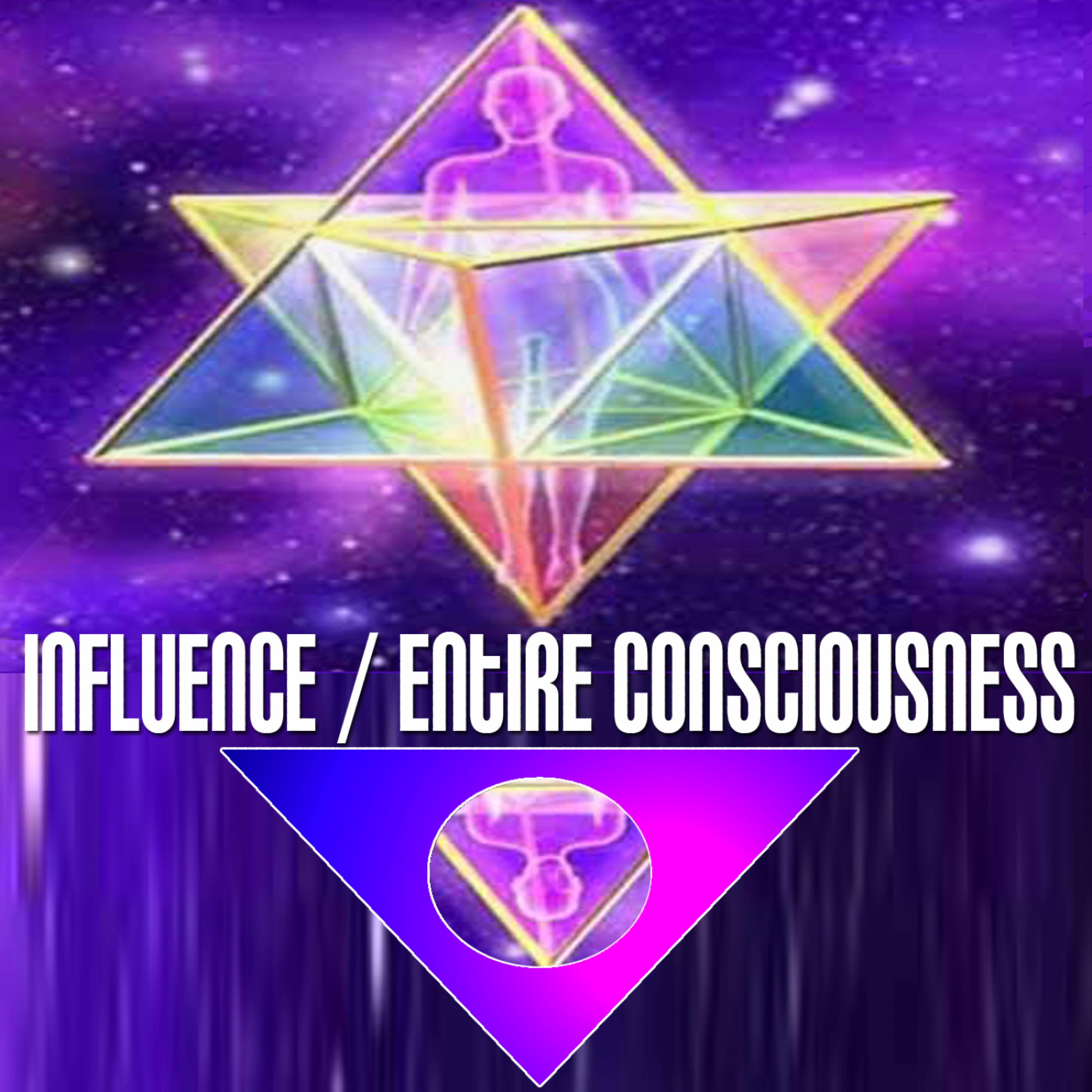 Постер альбома Influence / Entire Consciousness