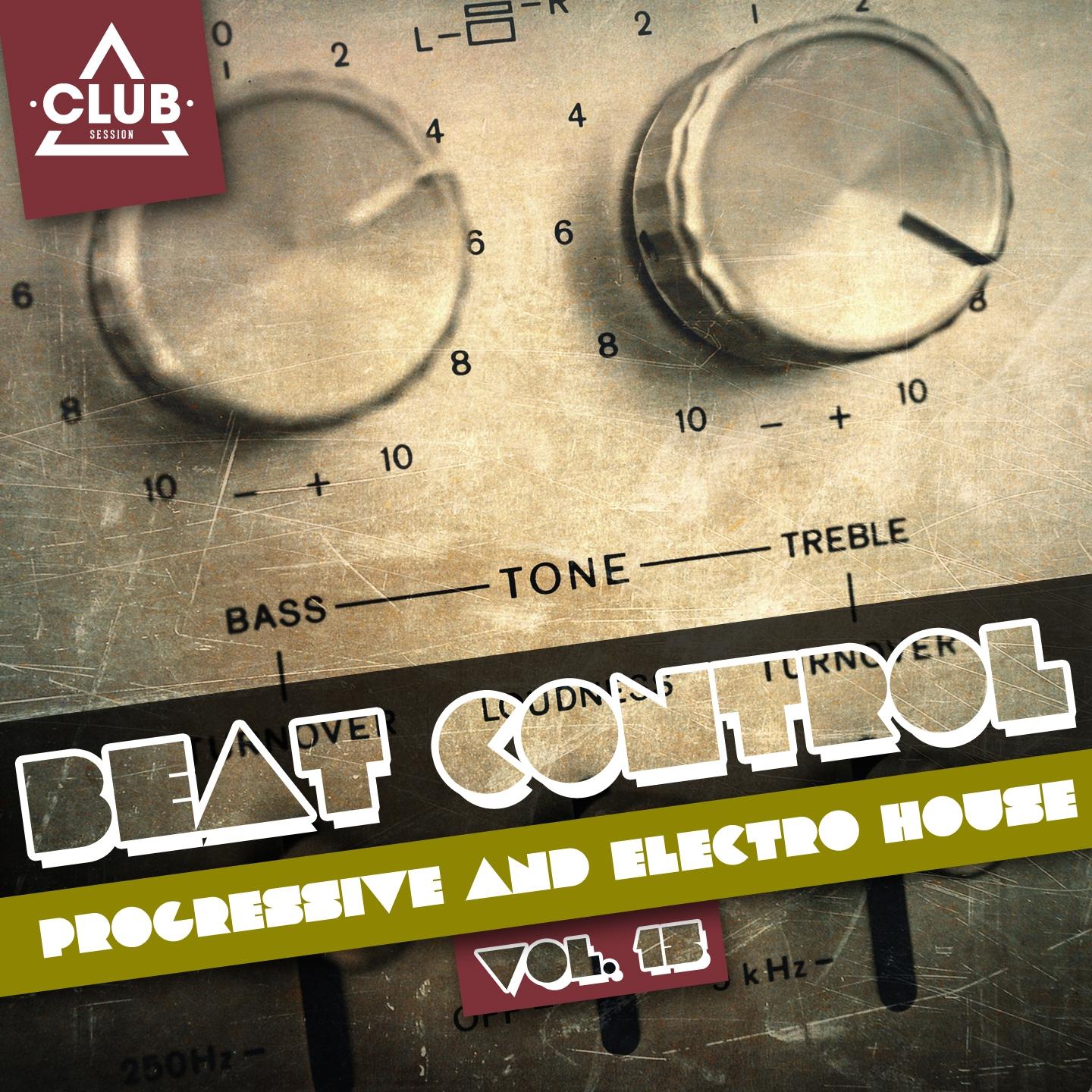 Постер альбома Beat Control - Progressive & Electro House, Vol. 15