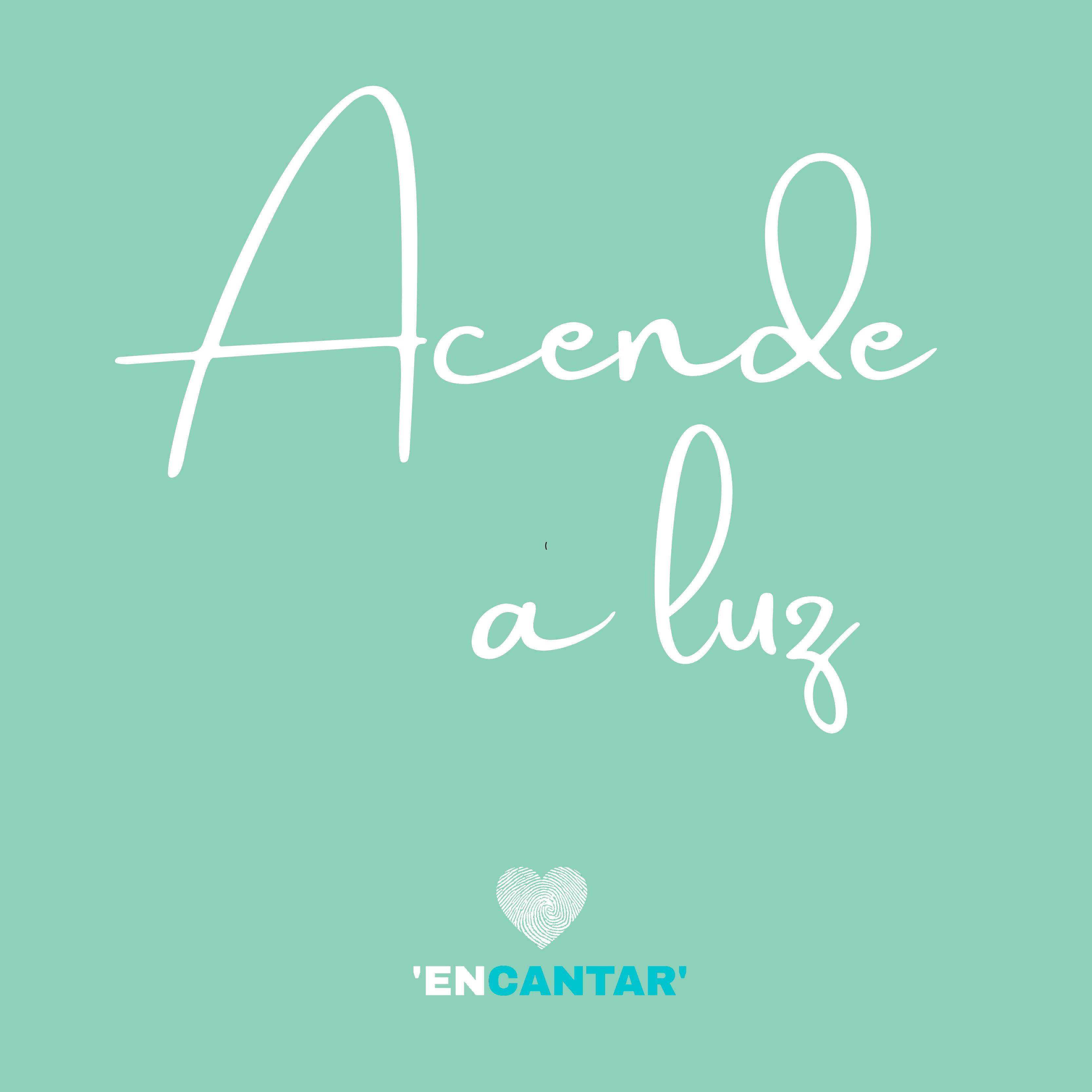 Постер альбома Acende a Luz / Encantar