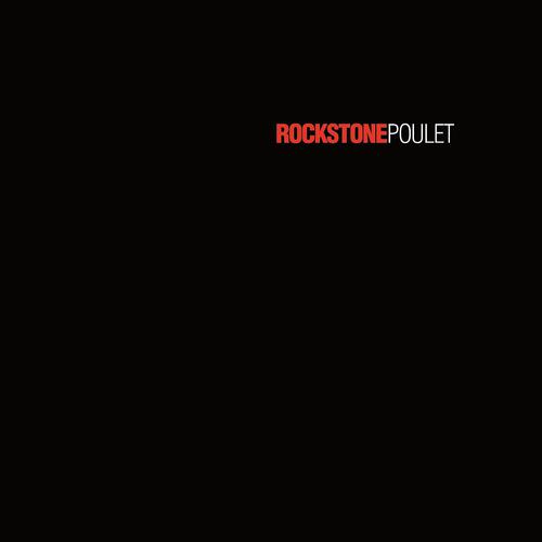 Постер альбома Rockstone Poulet