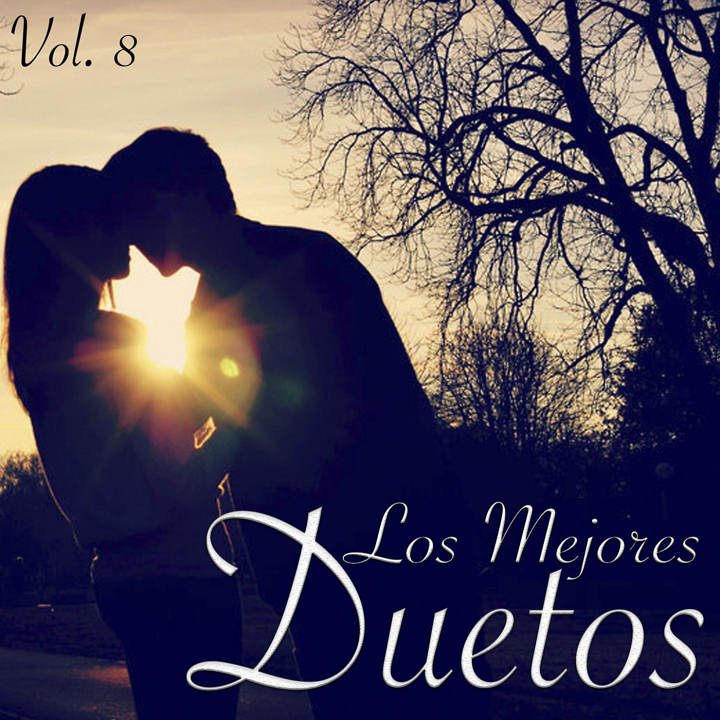 Постер альбома Lo Mejor de los Duetos, Vol.8