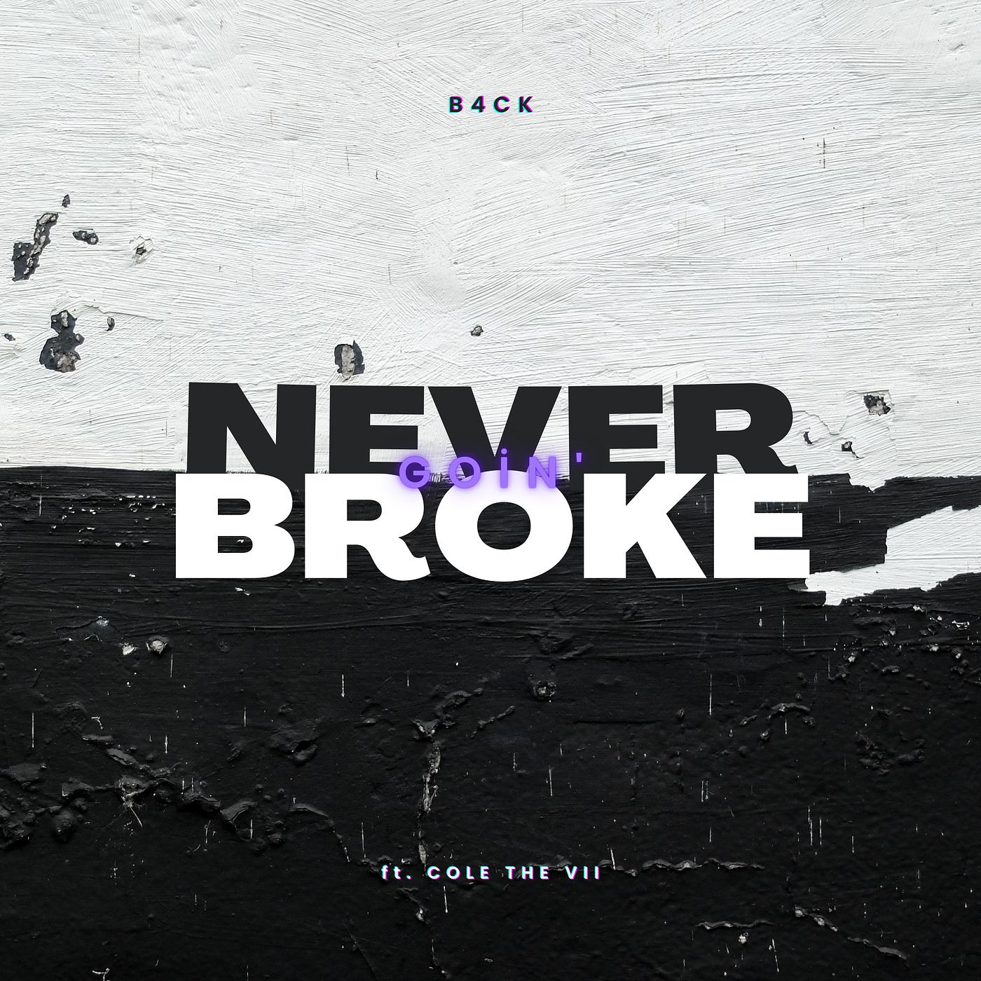 Постер альбома Never Goin' broke
