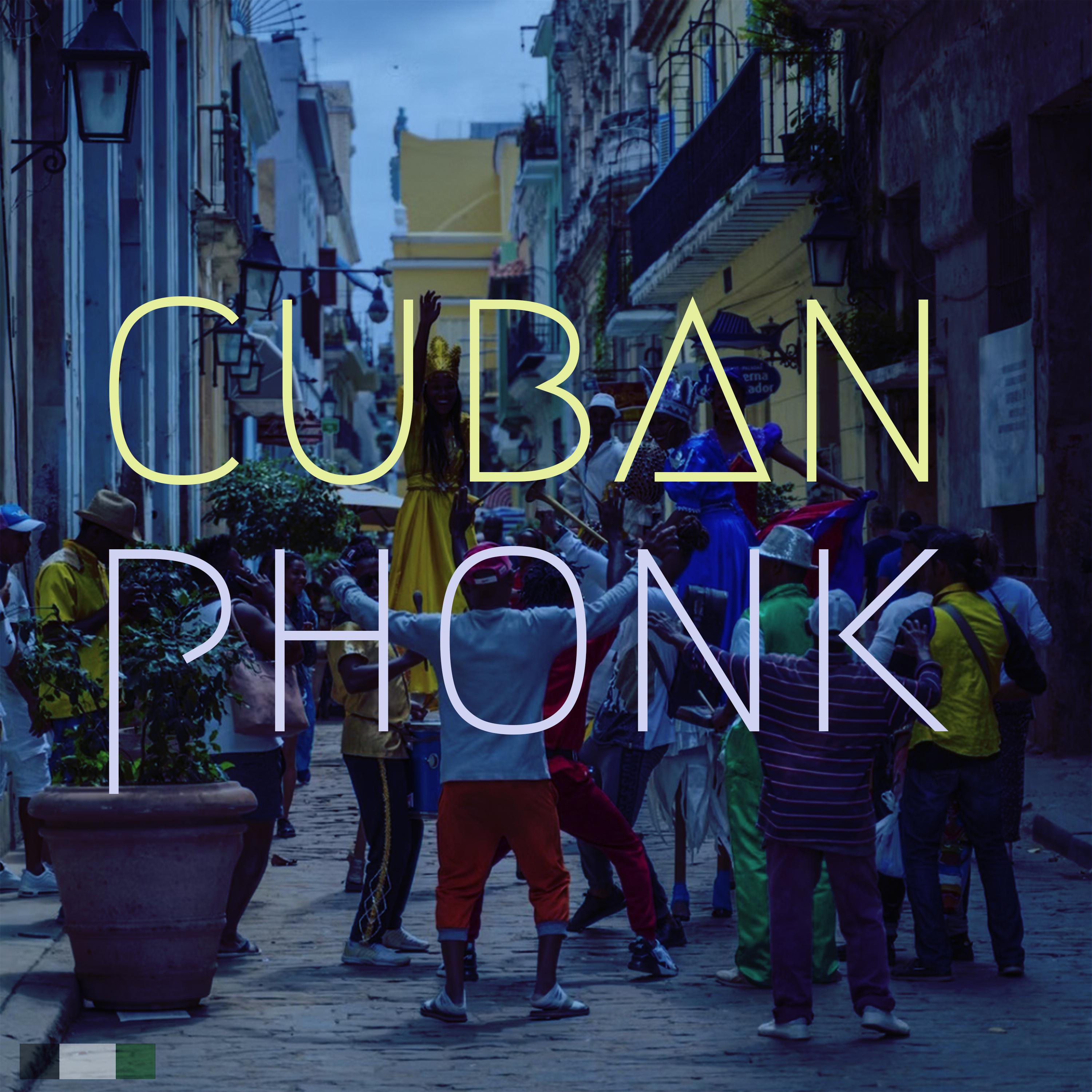 Постер альбома Cuban Phonk
