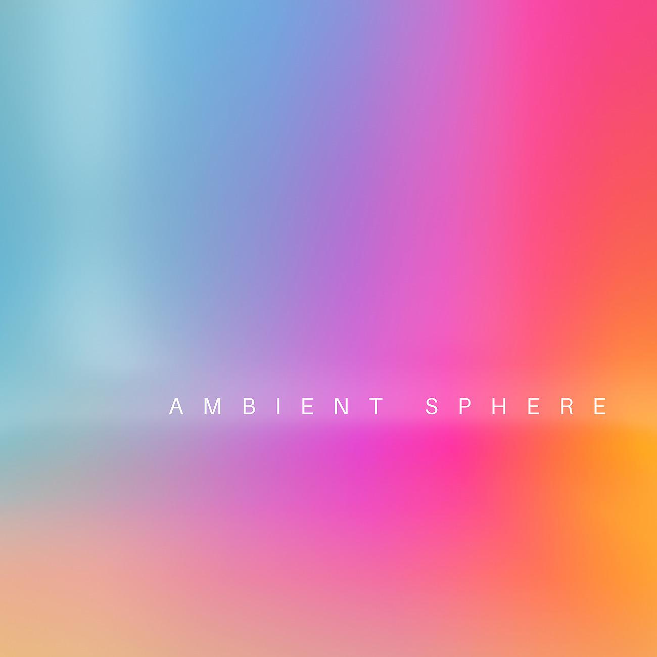 Постер альбома Ambient Sphere