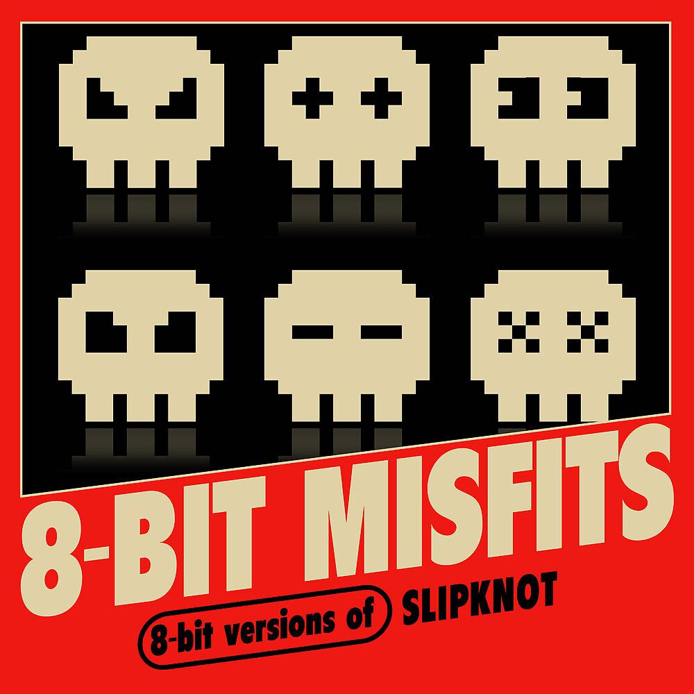 Постер альбома 8-Bit Versions of Slipknot