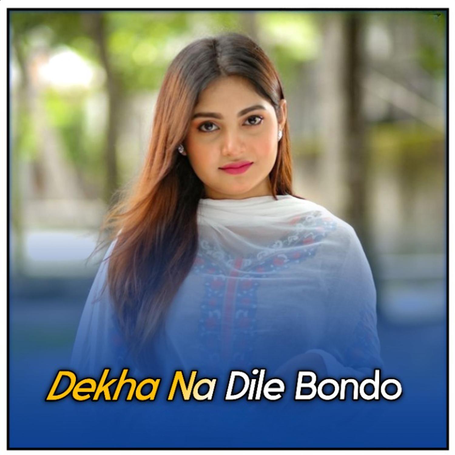 Постер альбома Dekha Na Dile Bondo