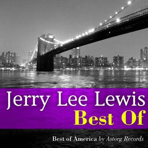 Постер альбома Best of Jerry Lee Lewis