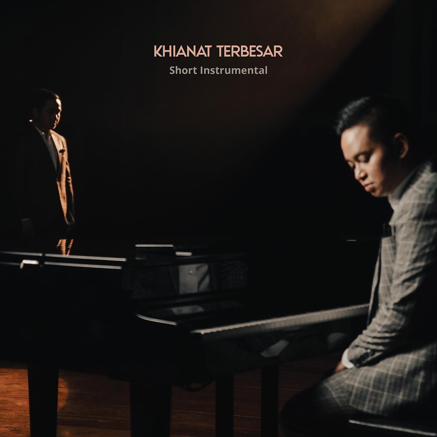 Постер альбома Khianat Terbesar - Short Instrumental