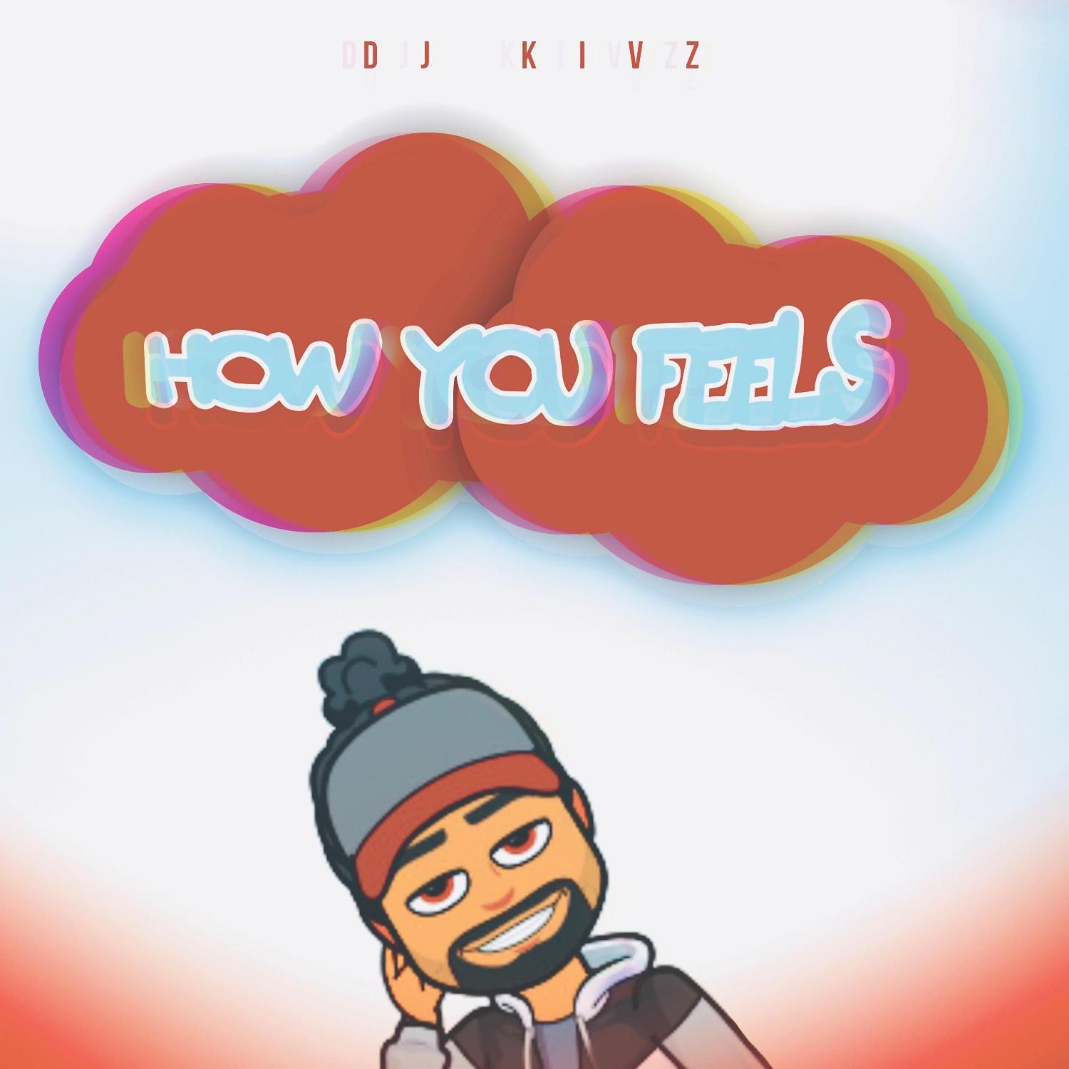 Постер альбома How You Feels