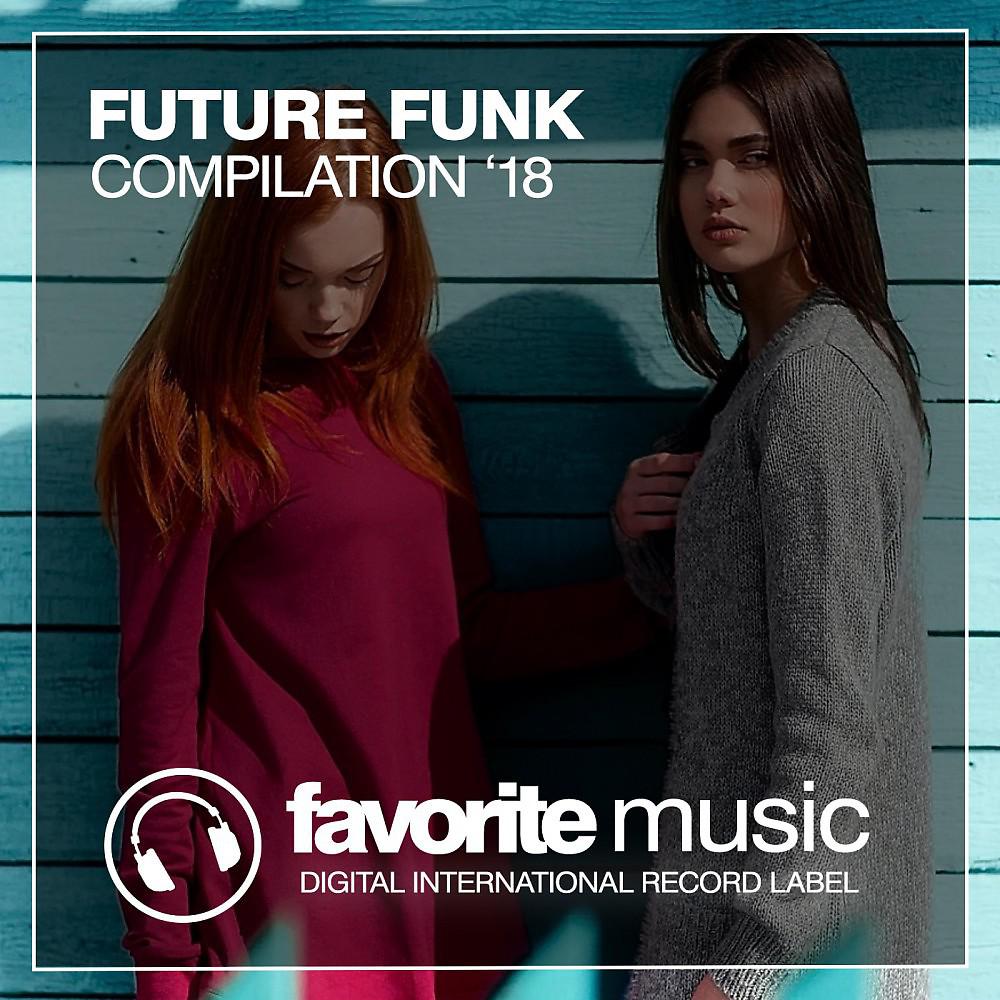 Постер альбома Future Funk '18