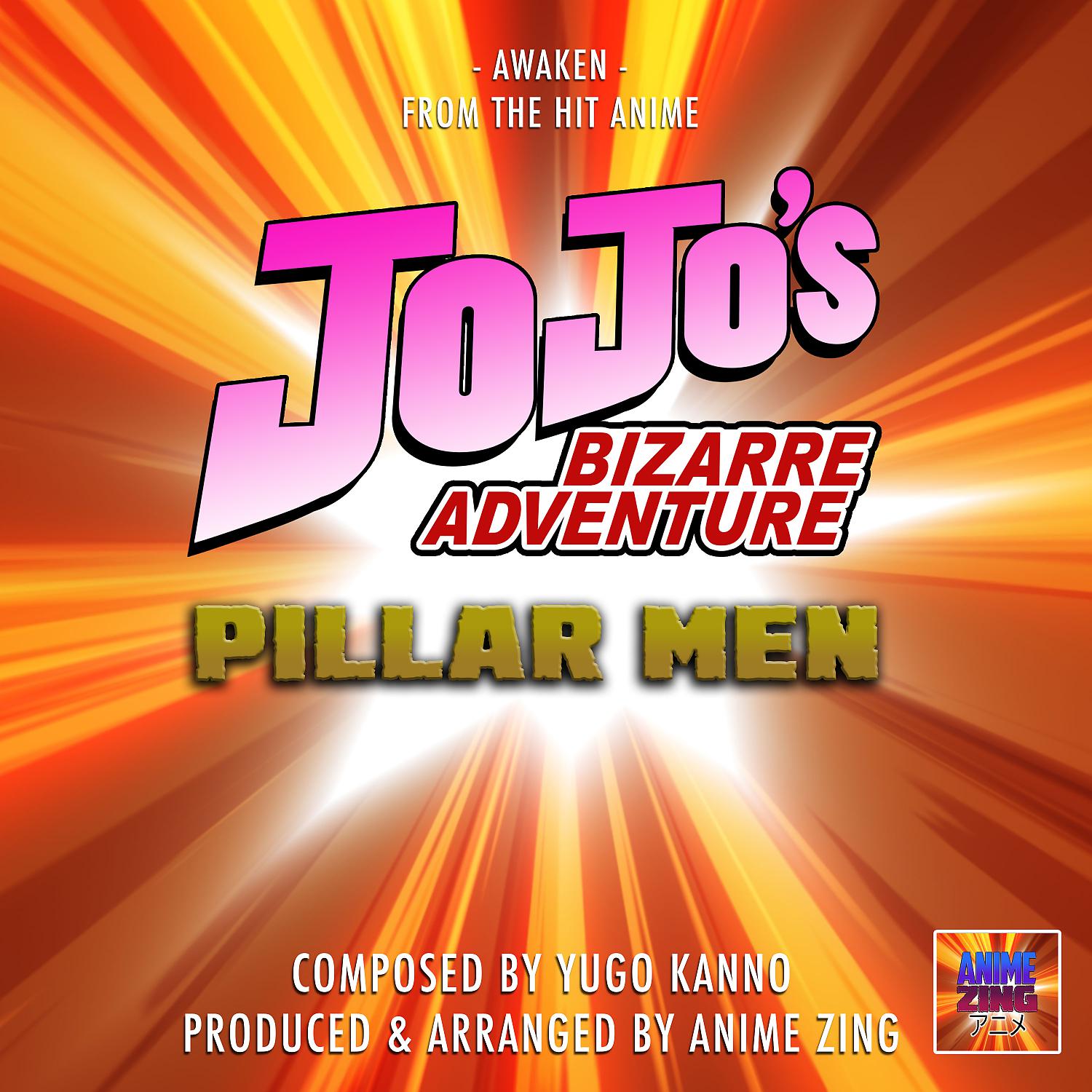 Постер альбома Awaken (From"Jo Jo's Bizarre Adventure Pillar Men")