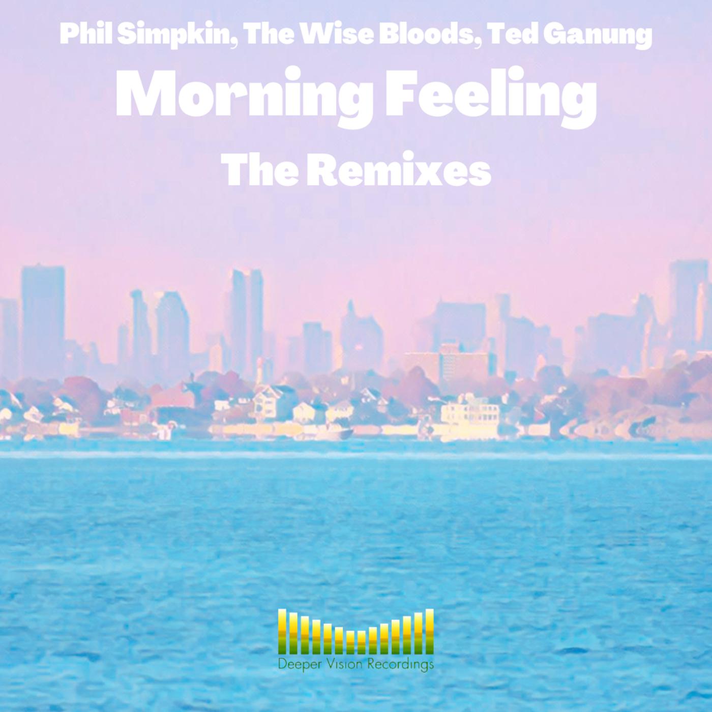 Постер альбома Morning Feeling The Remixes