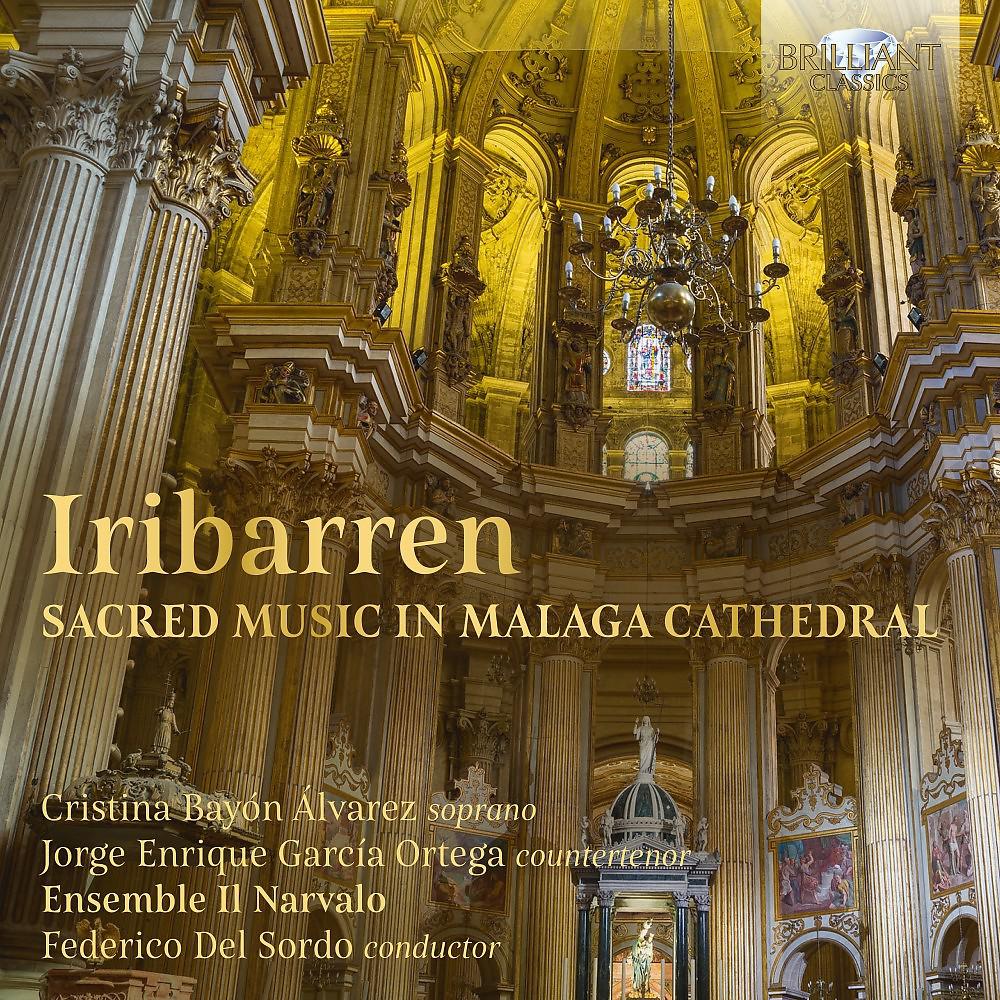 Постер альбома Iribarren: Sacred Music in Malaga Cathedral