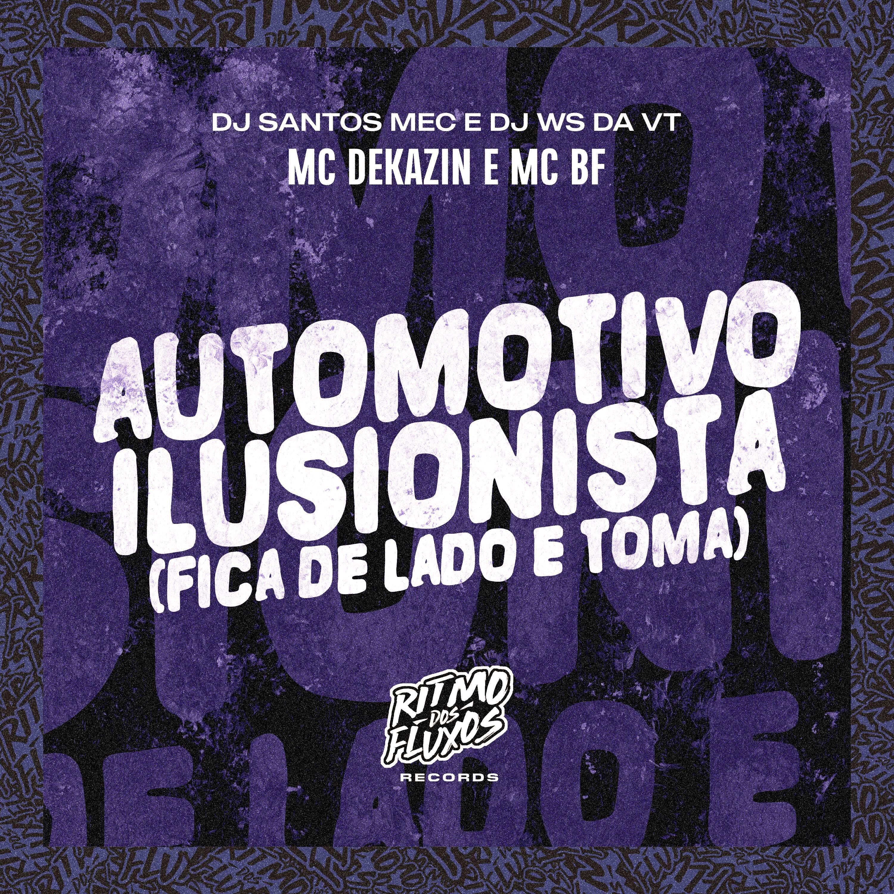 Постер альбома Automotivo Ilusionista (Fica de Lado e Toma)