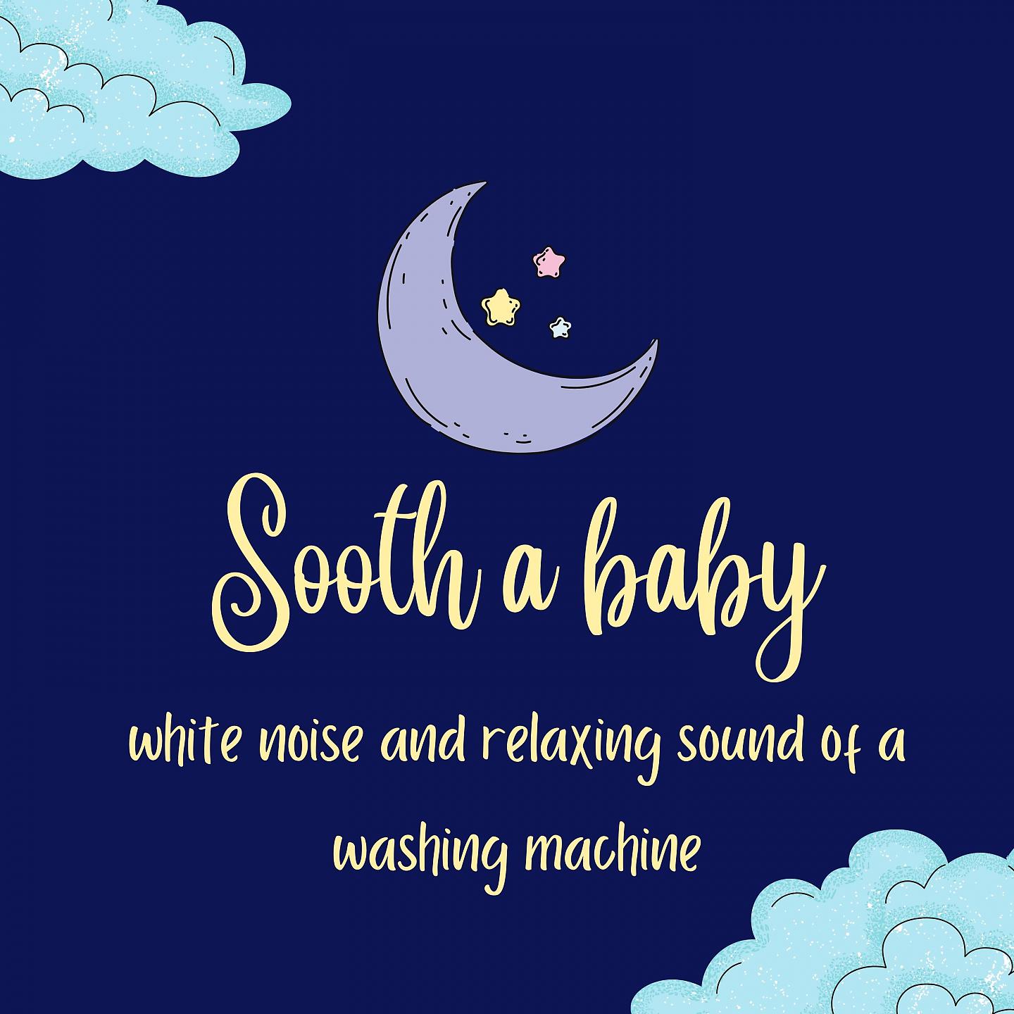 Постер альбома Sooth a baby