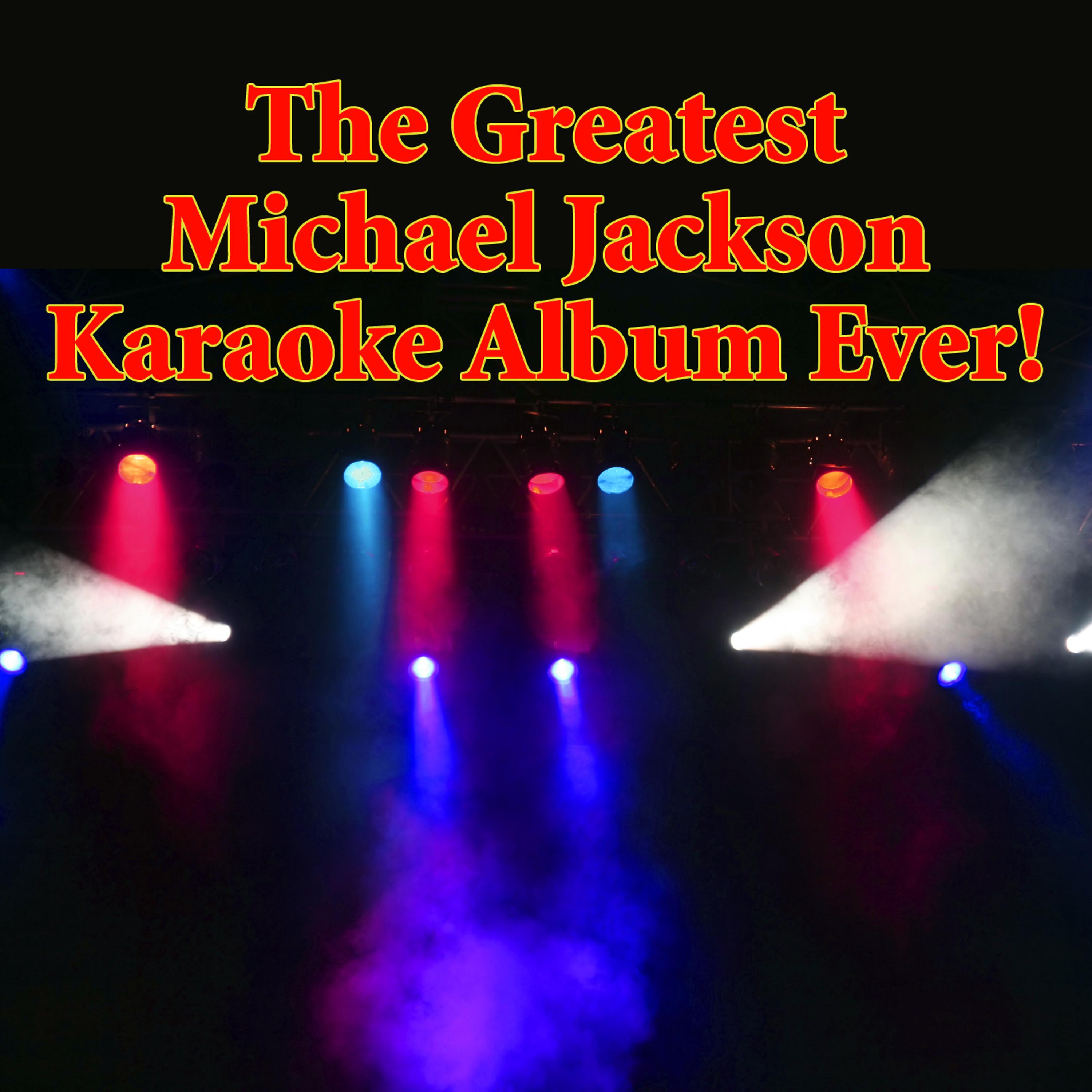 Постер альбома The Greatest Michael Jackson Karaoke Album Ever!