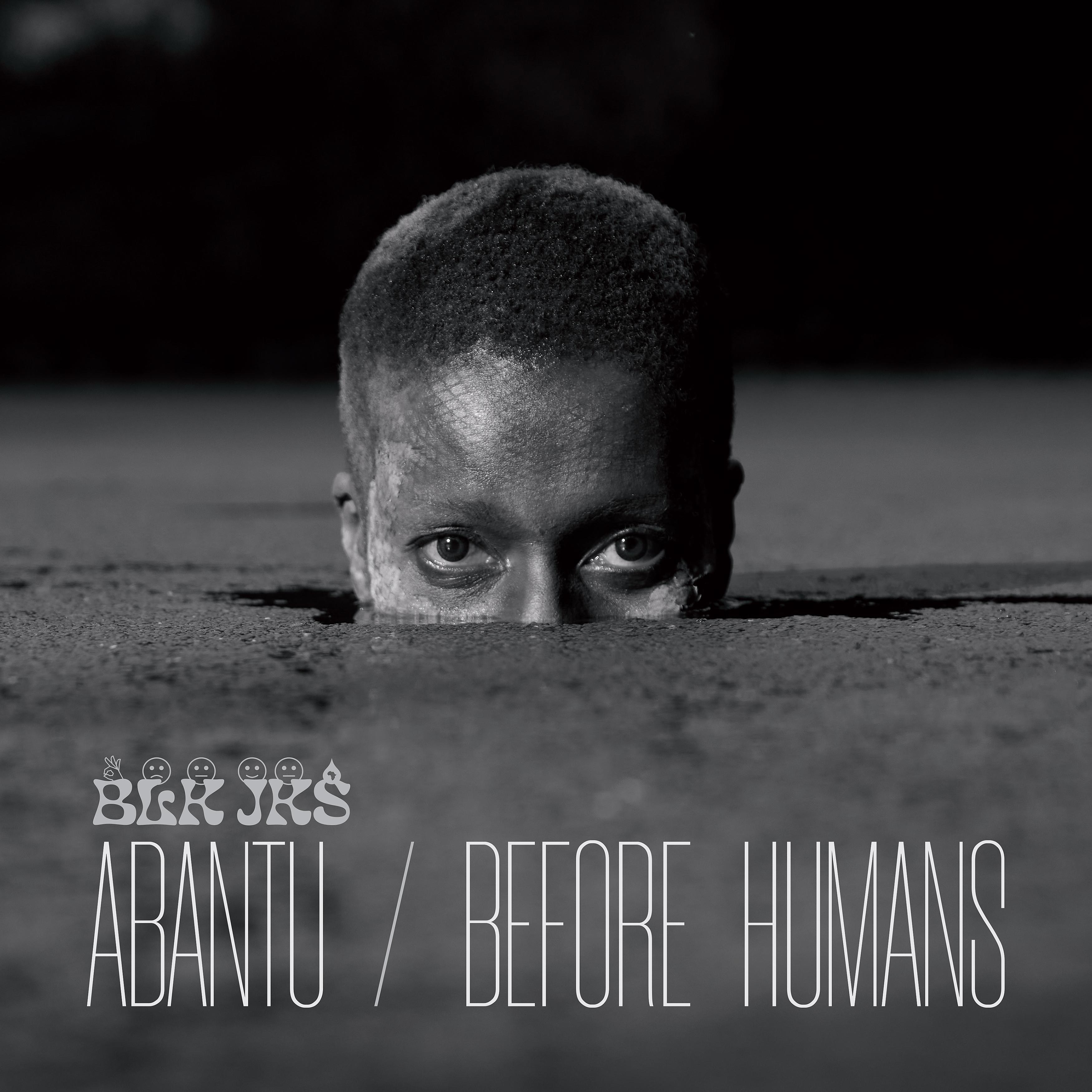 Постер альбома Abantu / Before Humans