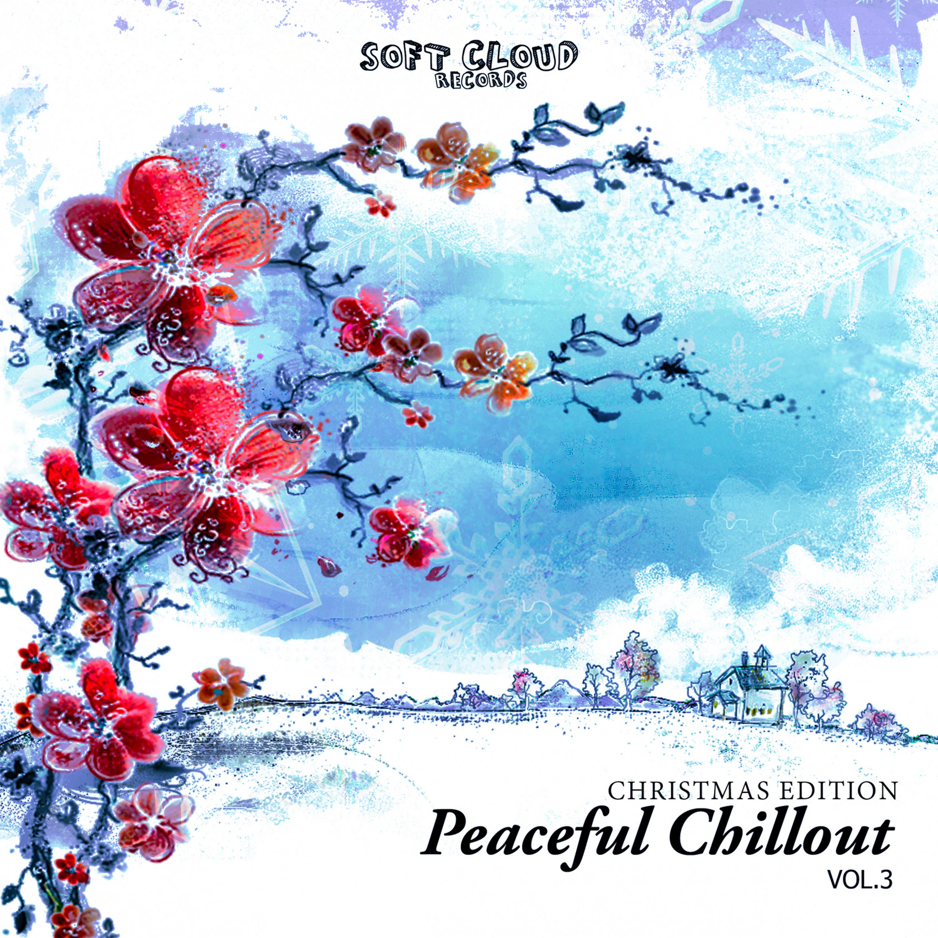Постер альбома Peaceful Chillout Vol.3 - Christmas Edition