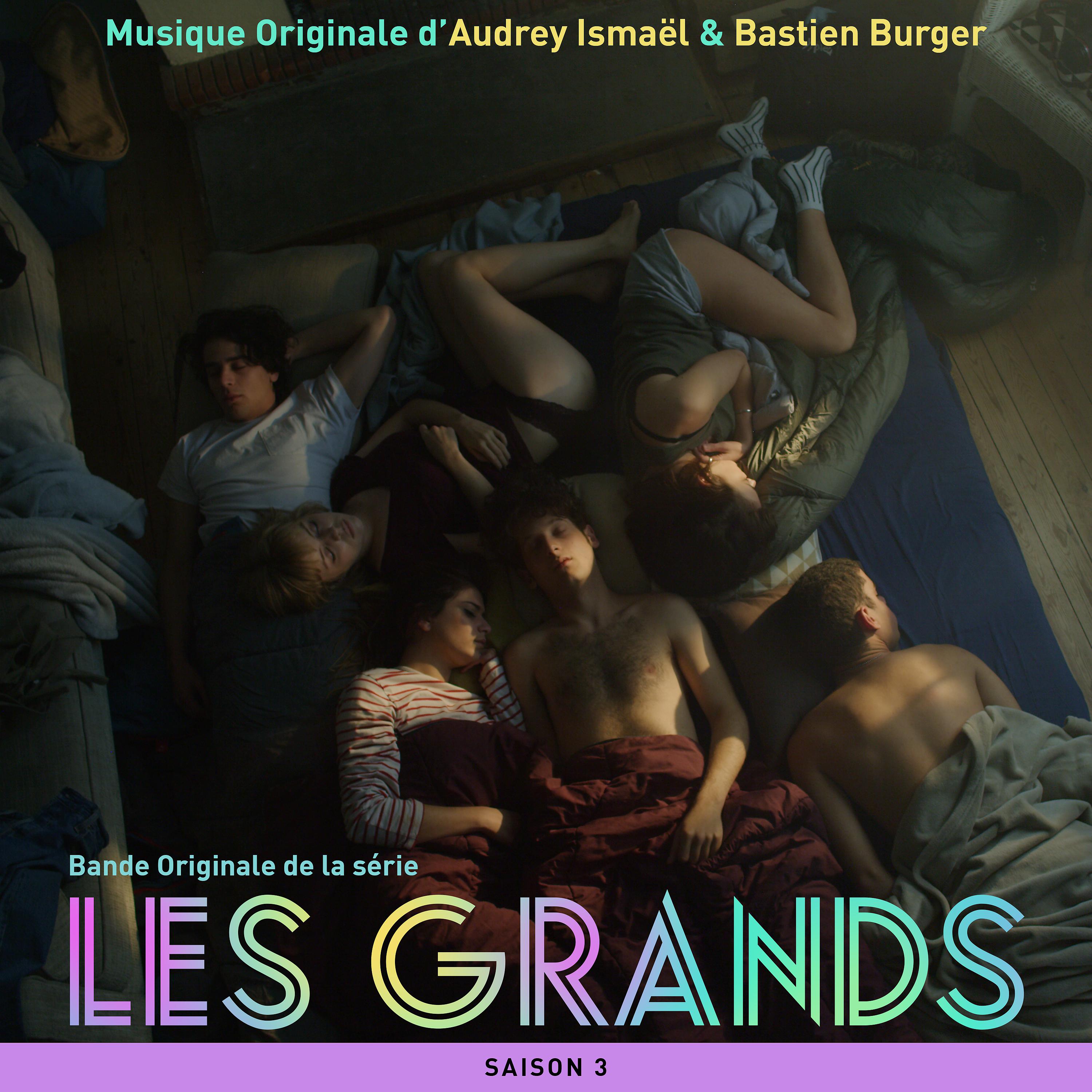 Постер альбома Les Grands - Saison 3 (Bande originale de la série télévisée)