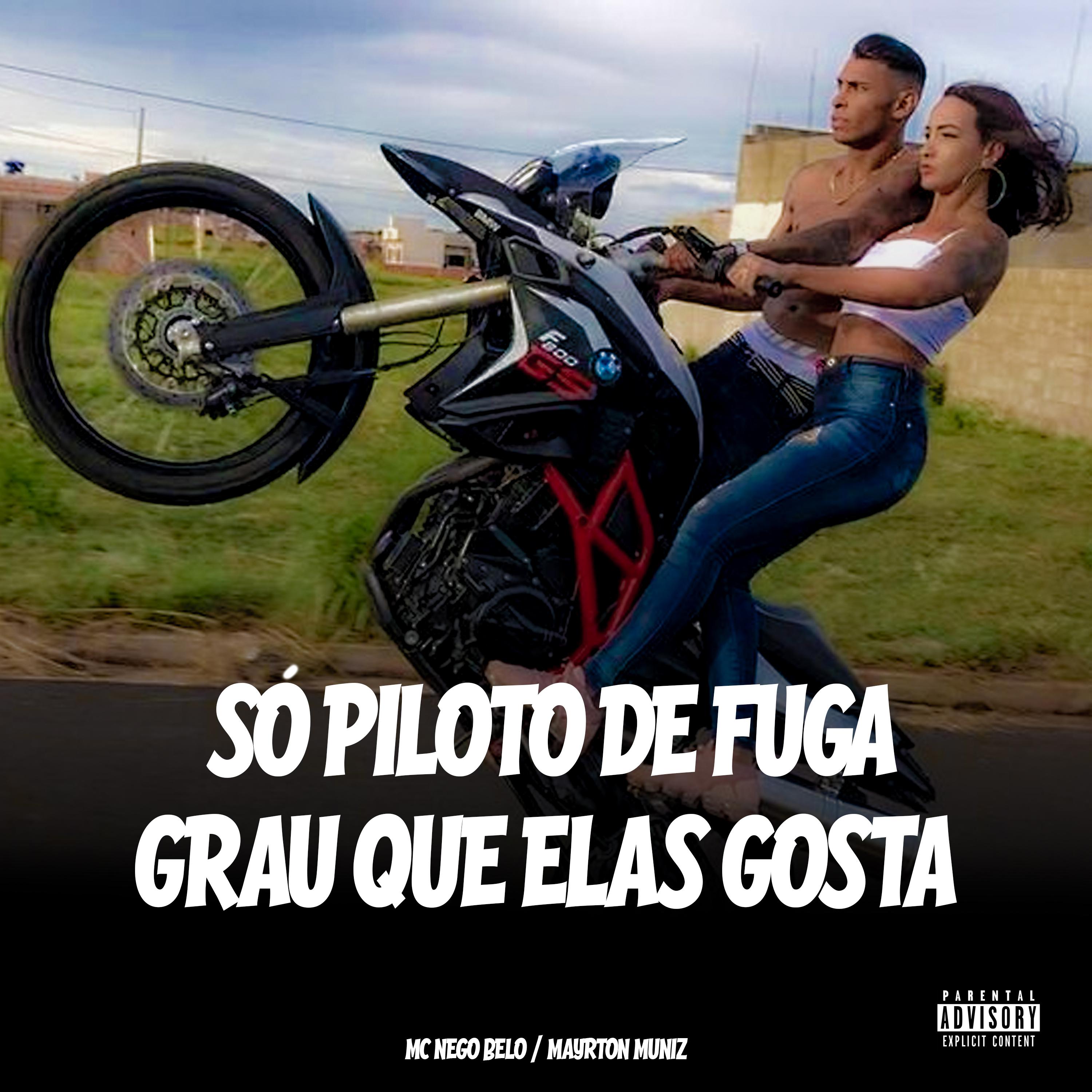 Постер альбома Só Piloto de Fuga / Grau que Elas Gosta