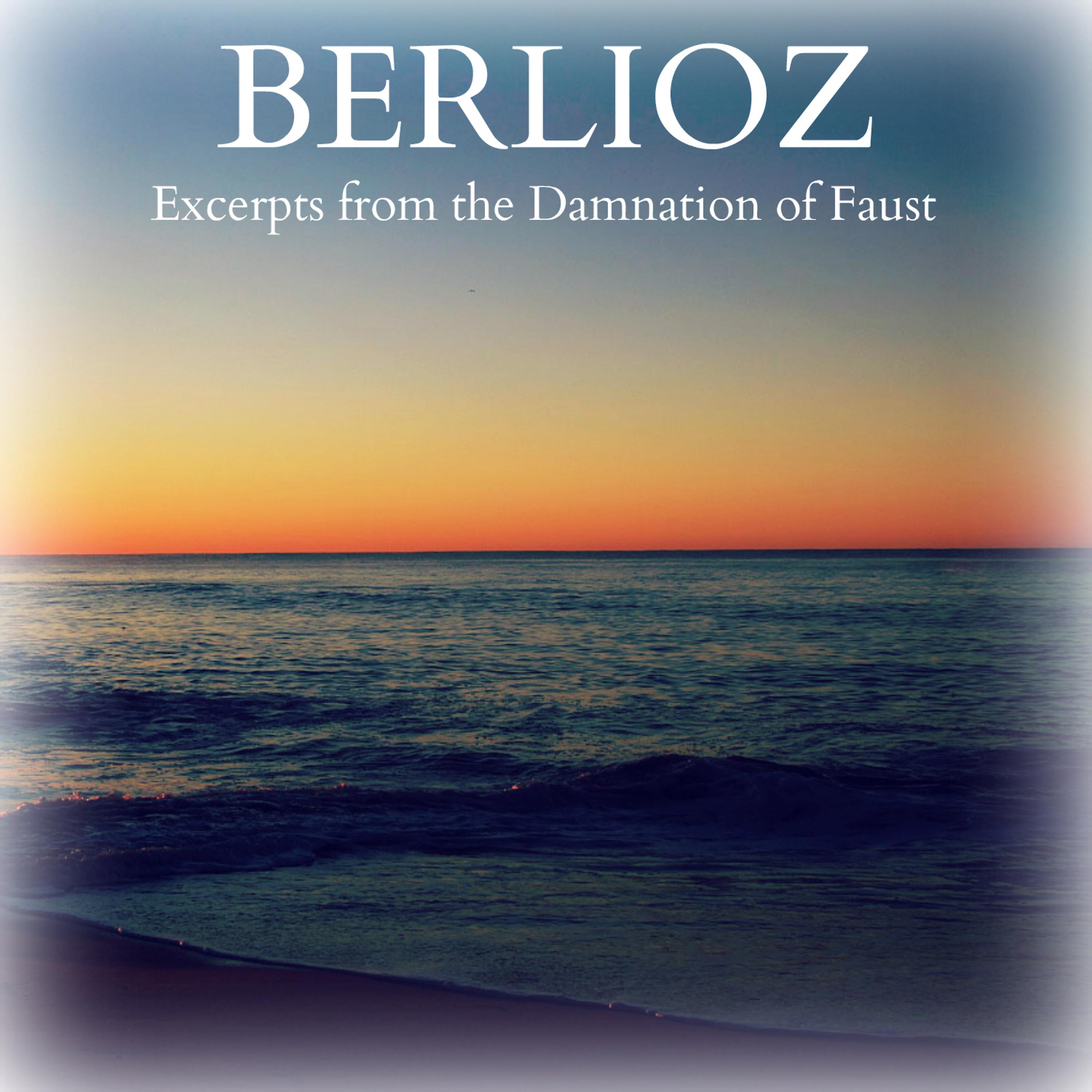 Постер альбома Berlioz: Excerpts from the Damnation of Faust