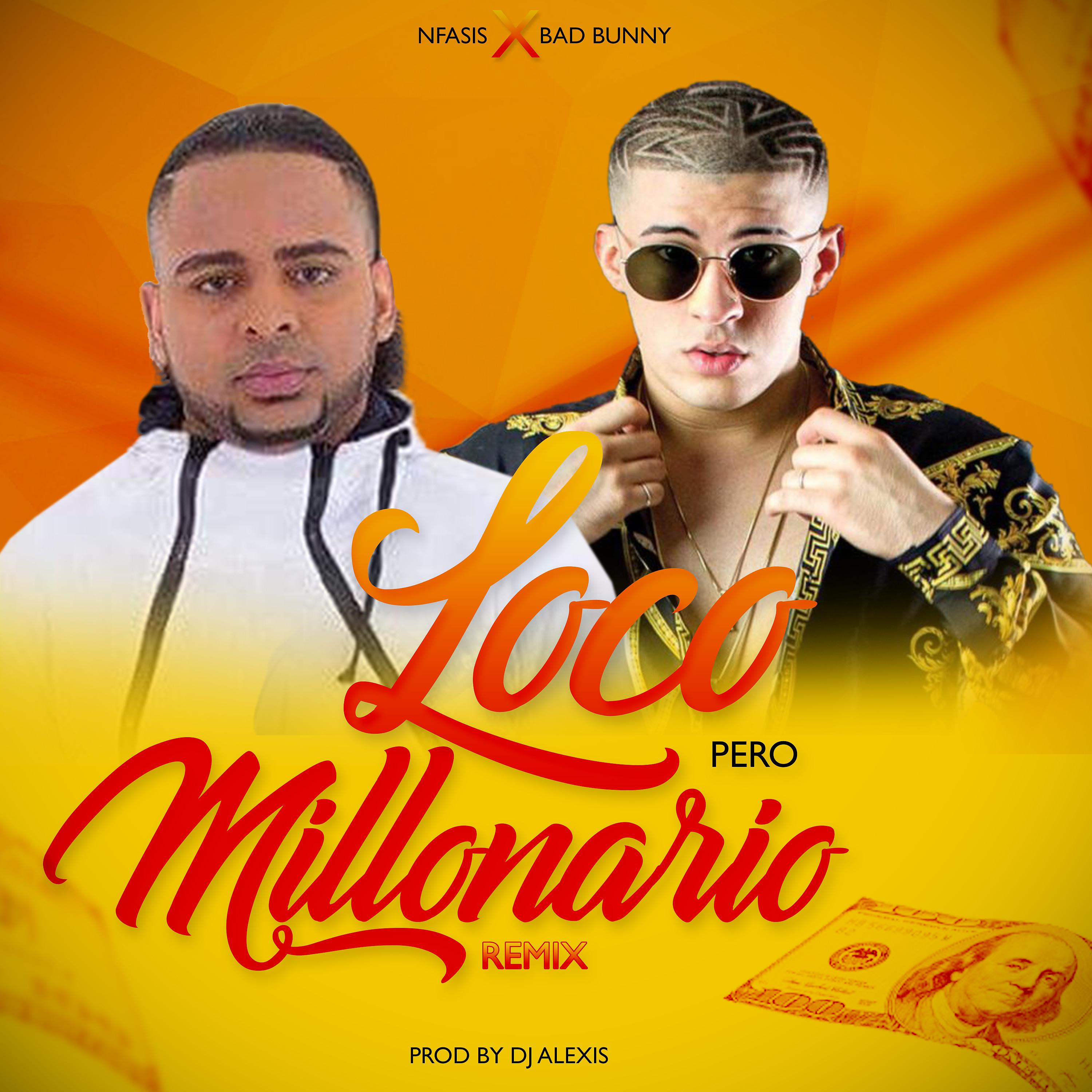 Постер альбома Loco Pero Millonario (Remix)