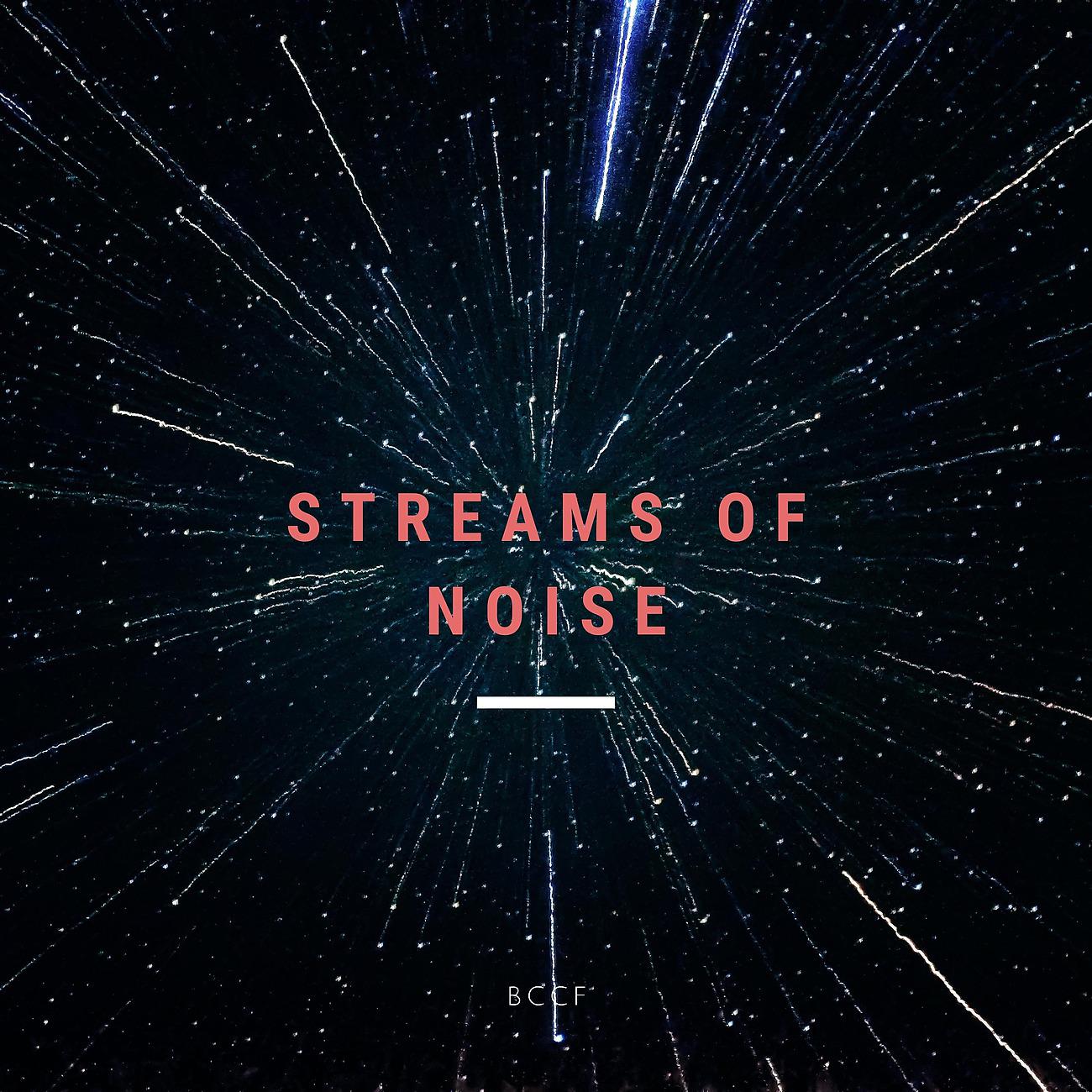 Постер альбома Streams Of Noise