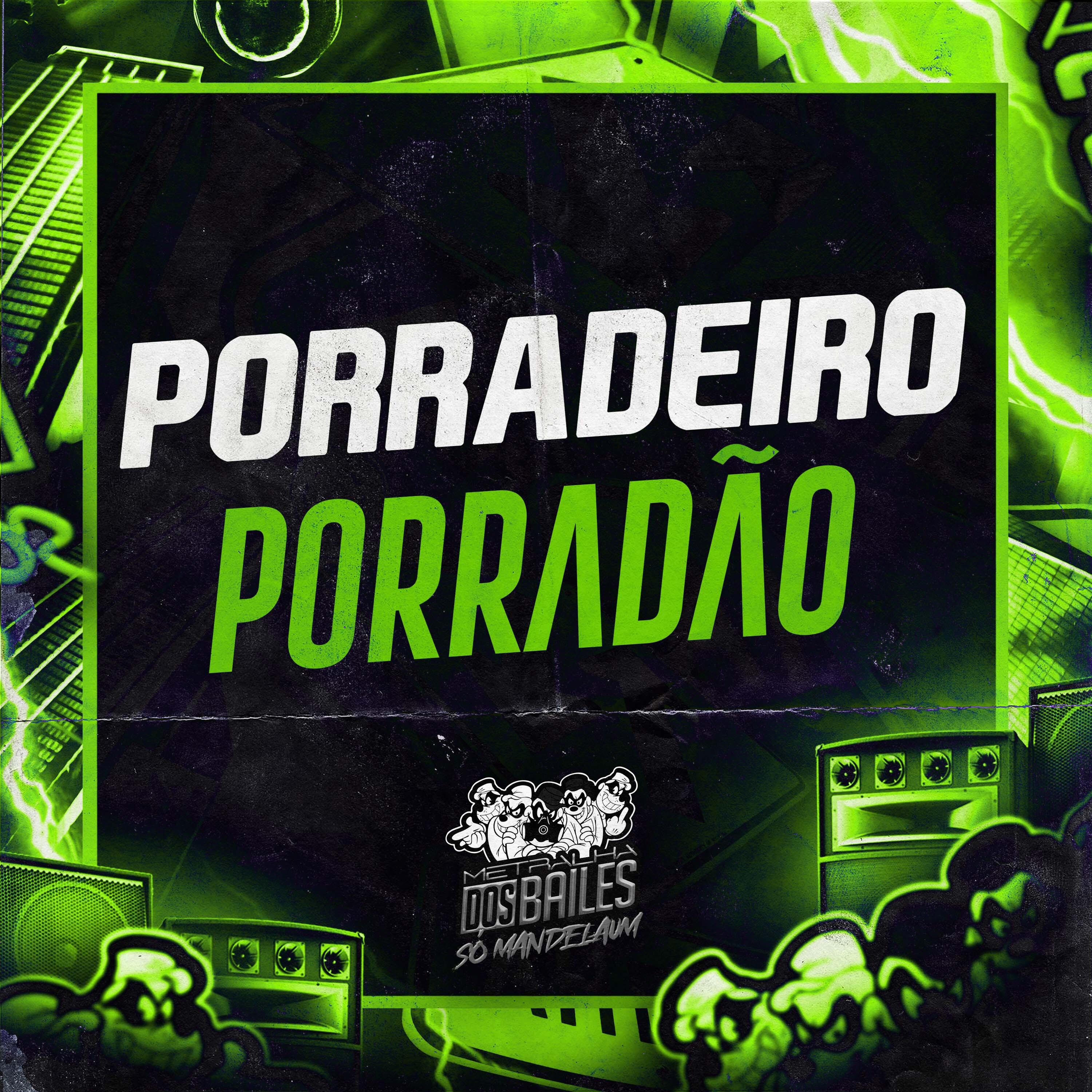 Постер альбома Porradeiro Porradão