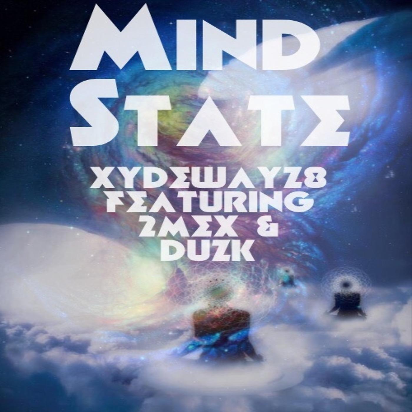 Постер альбома Mind State (feat. 2mex & Duzk)