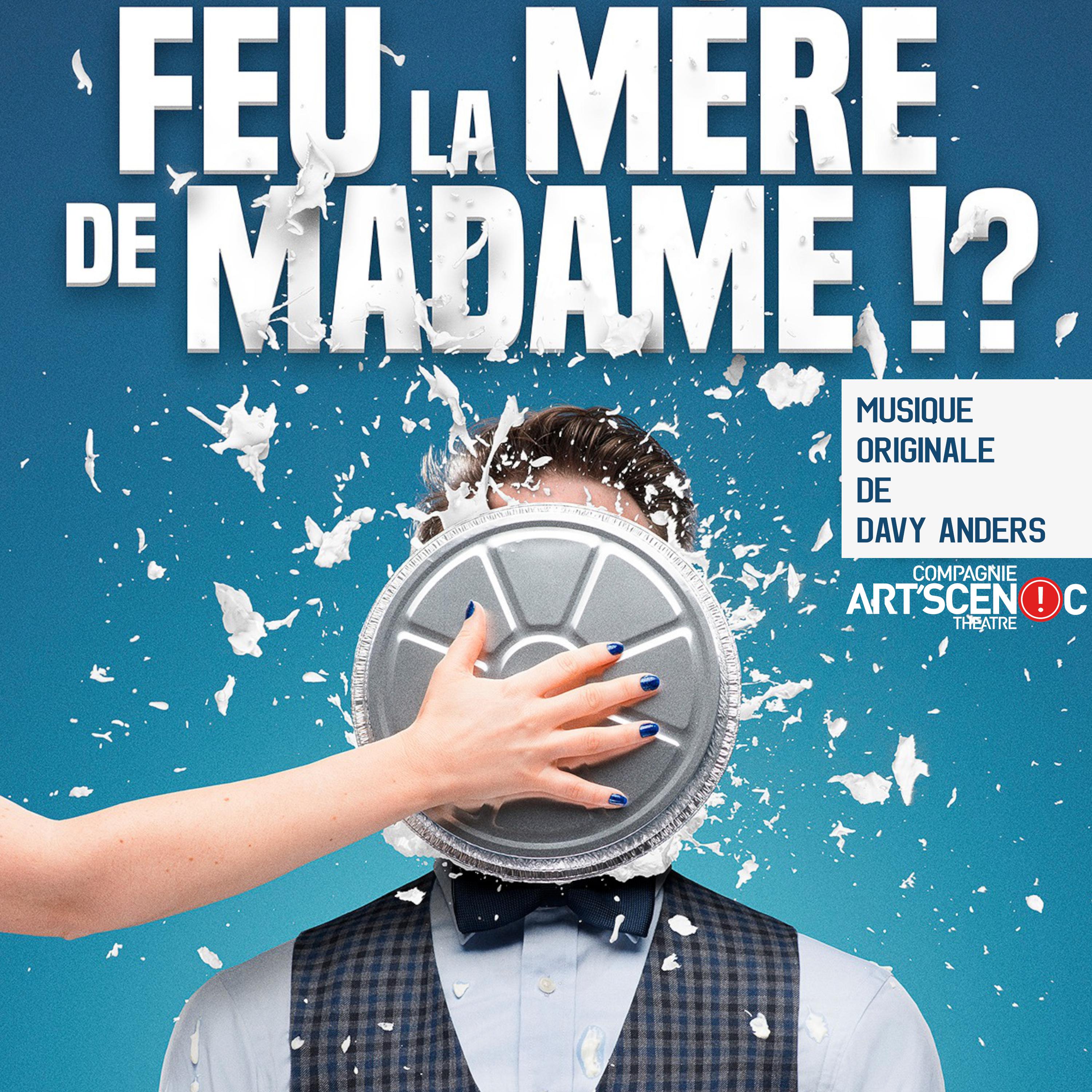 Постер альбома Feu La Mère de Madame !?