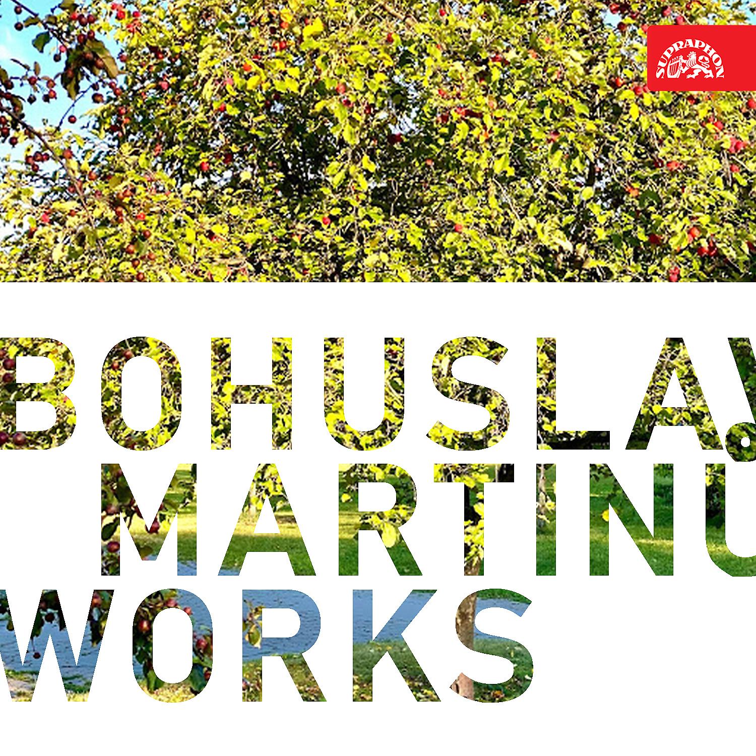 Постер альбома Bohuslav Martinů Works