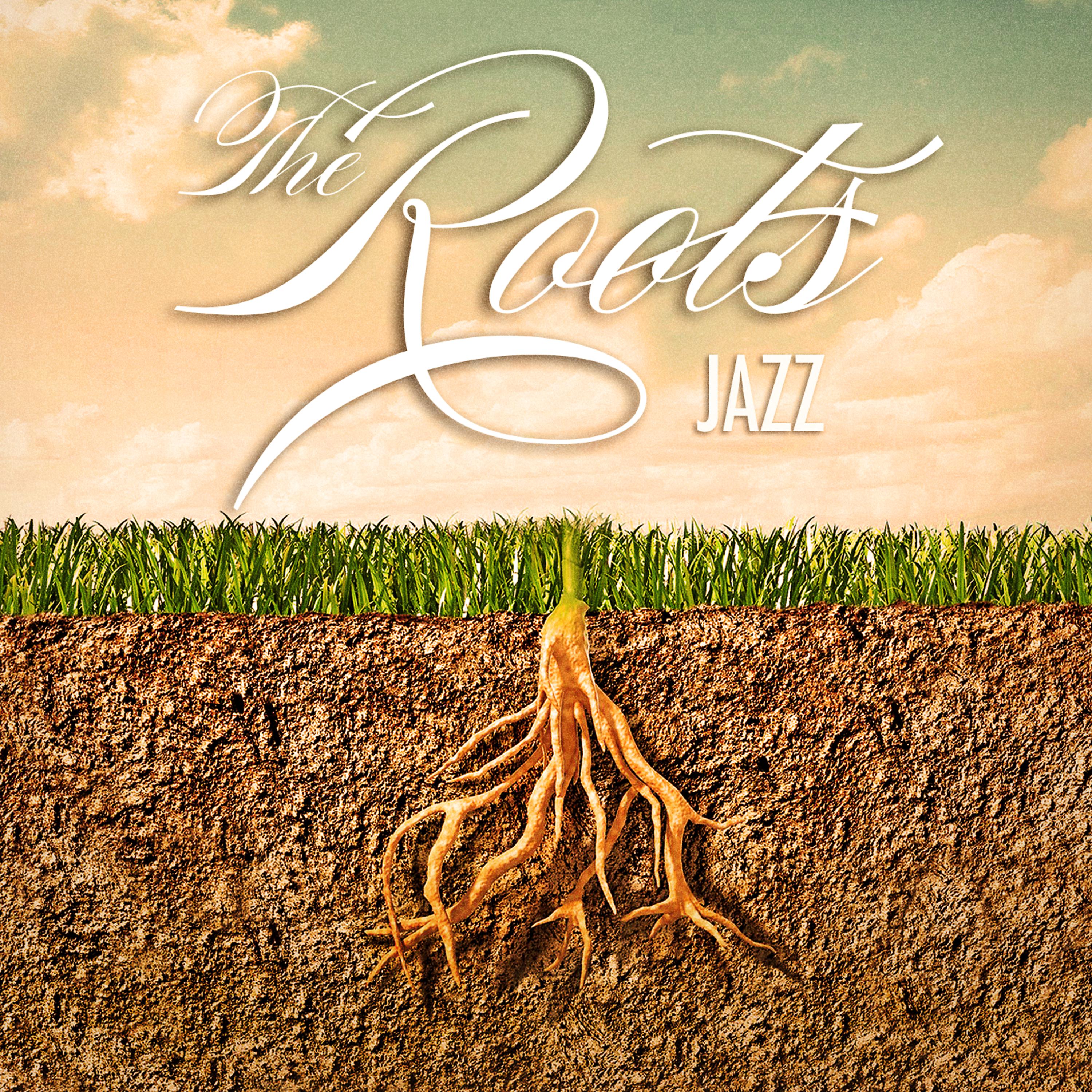 Постер альбома The Roots of Jazz
