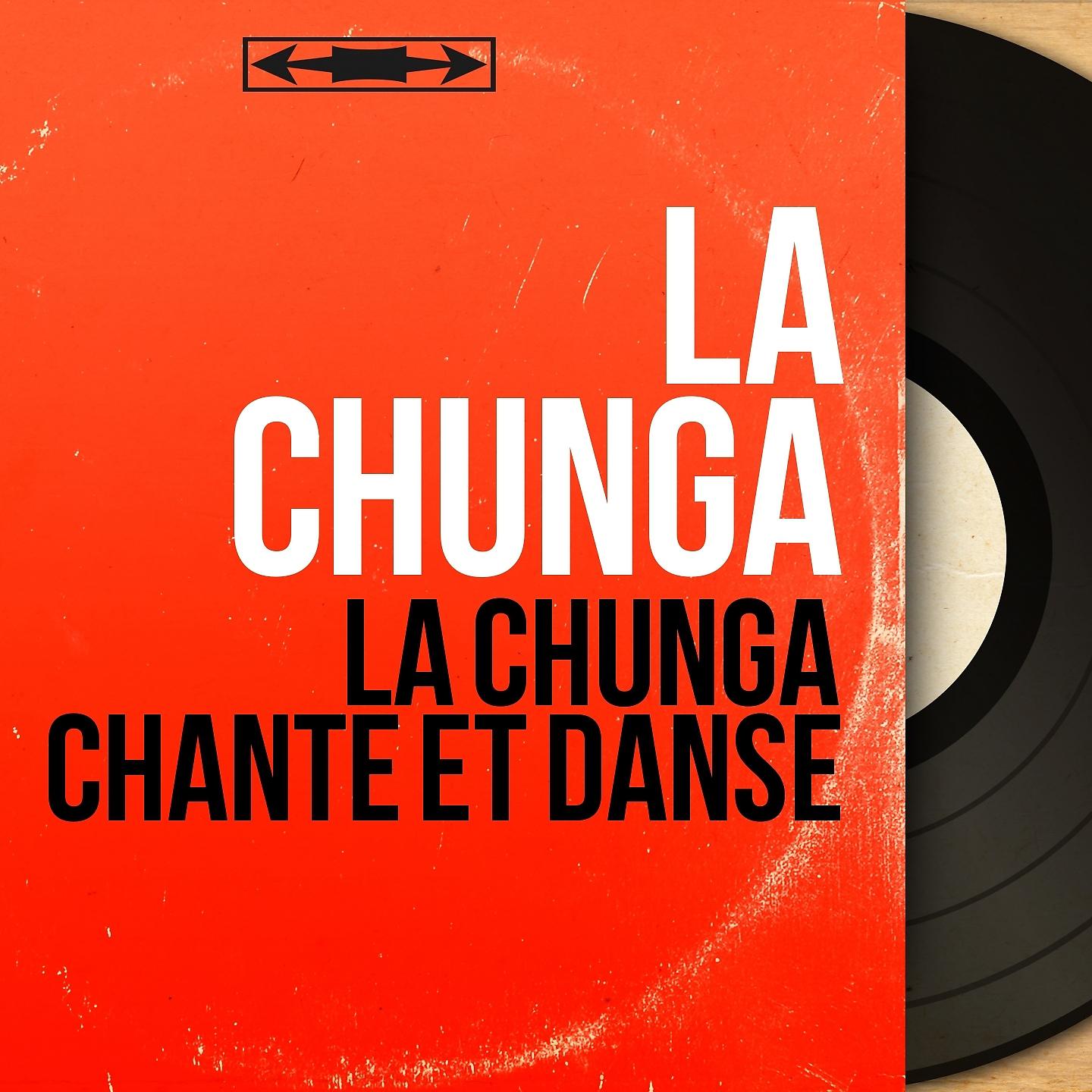 Постер альбома La Chunga chante et danse