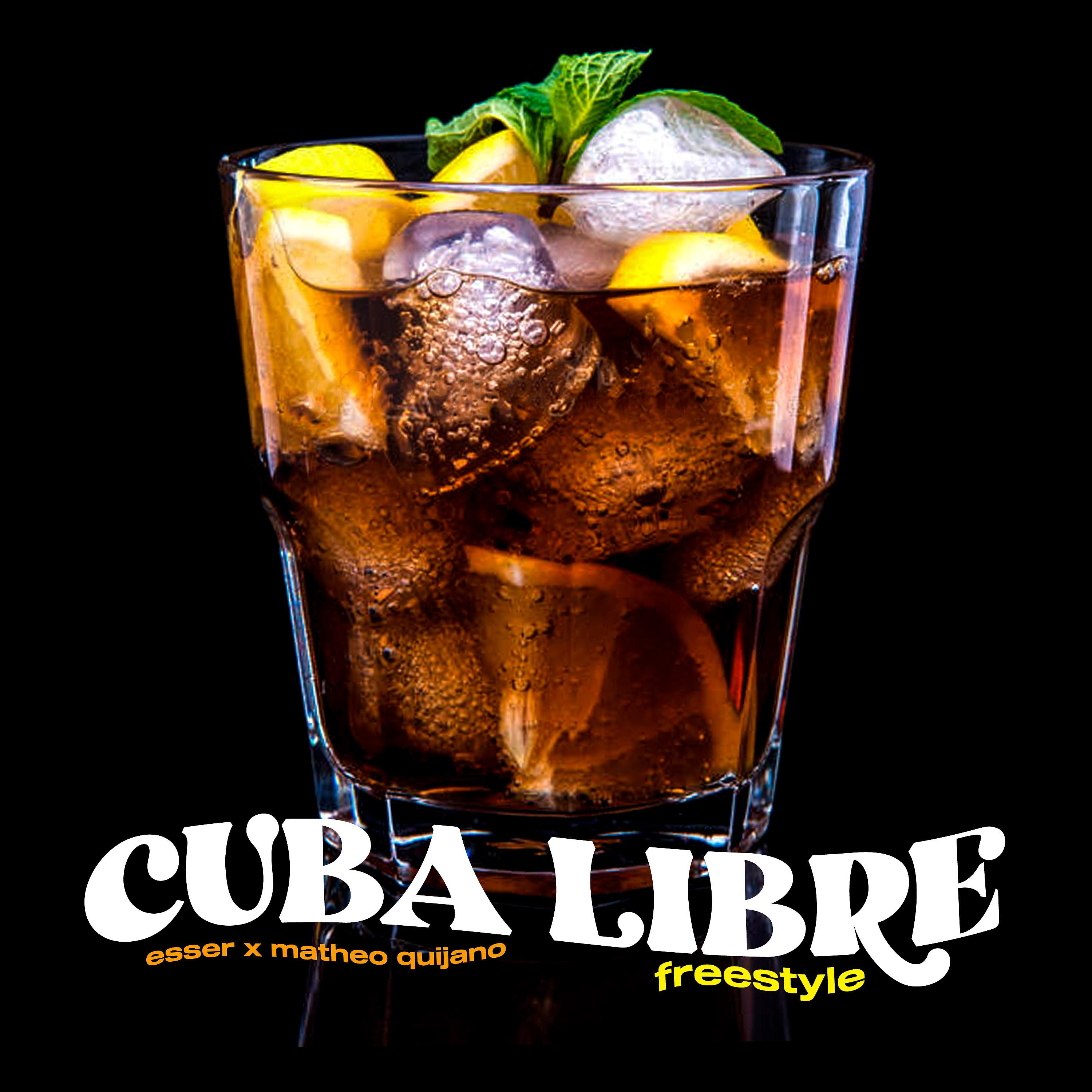Постер альбома Cuba Libre (Freestyle)