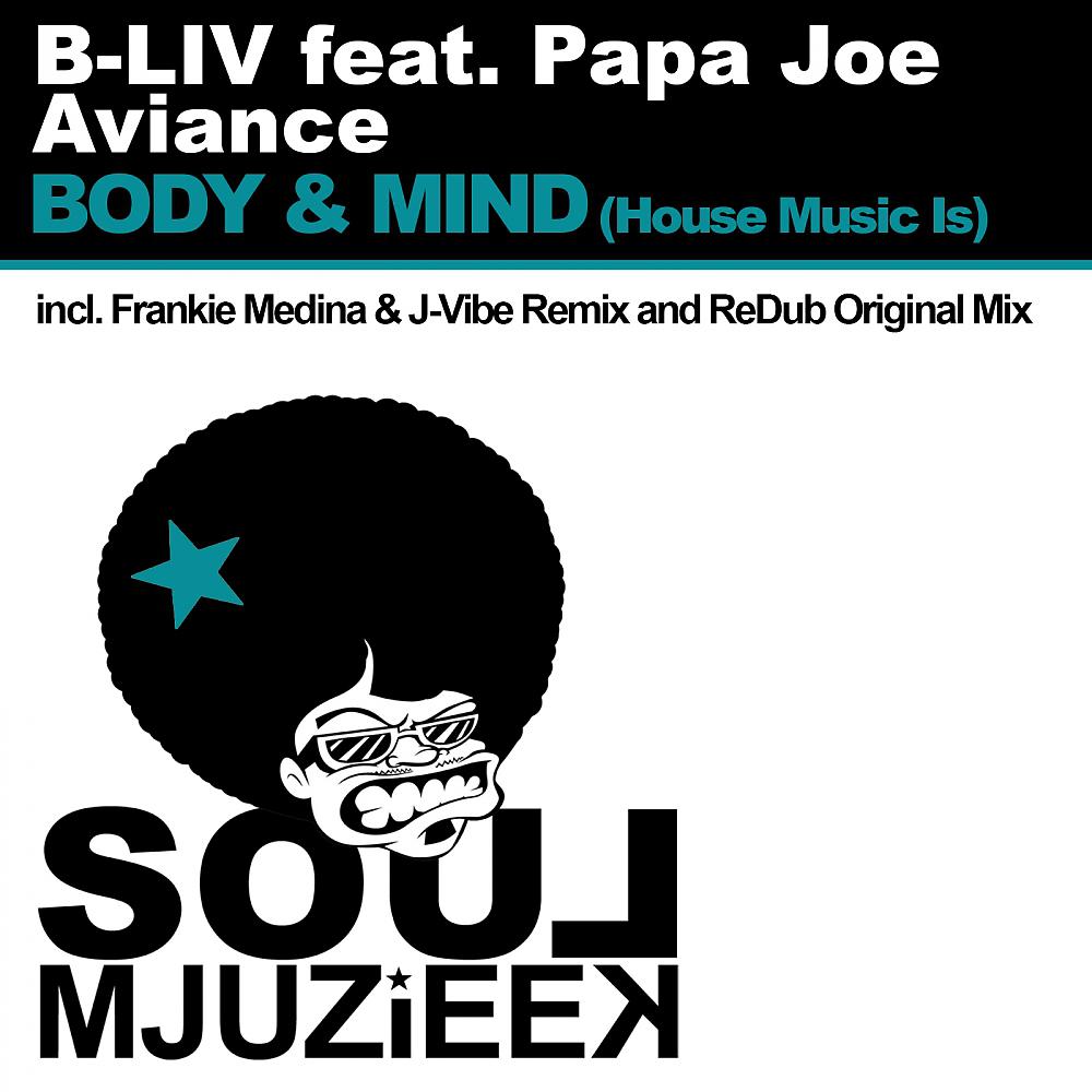 Постер альбома Body & Mind (House Music Is)