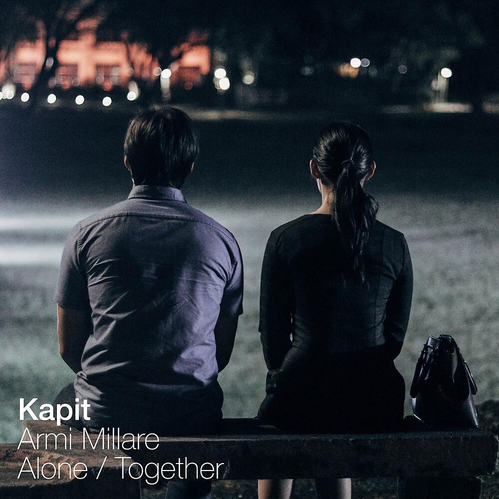 Постер альбома Kapit (From "Alone / Together")