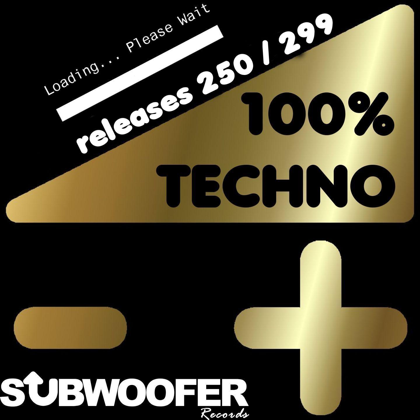 Постер альбома 100% Techno Subwoofer Records, Vol. 6