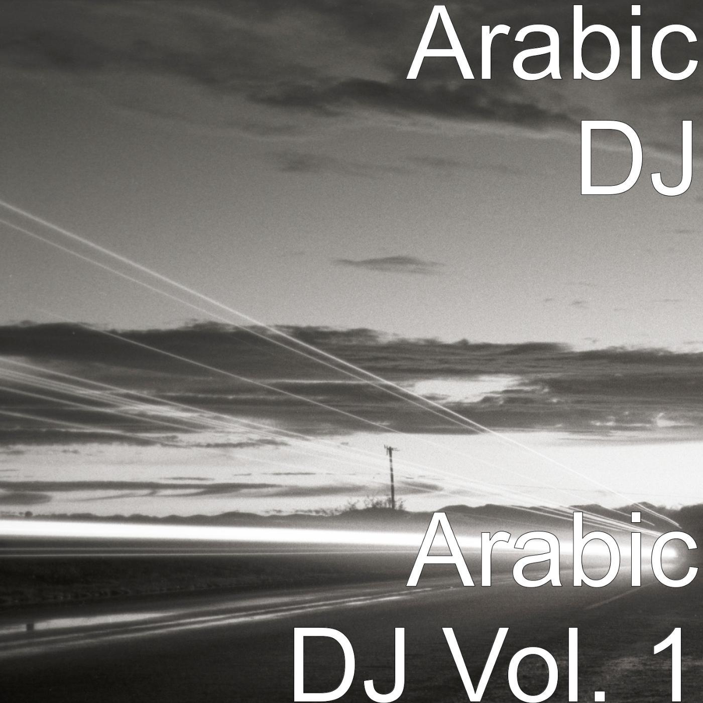 Постер альбома Arabic DJ Vol. 1