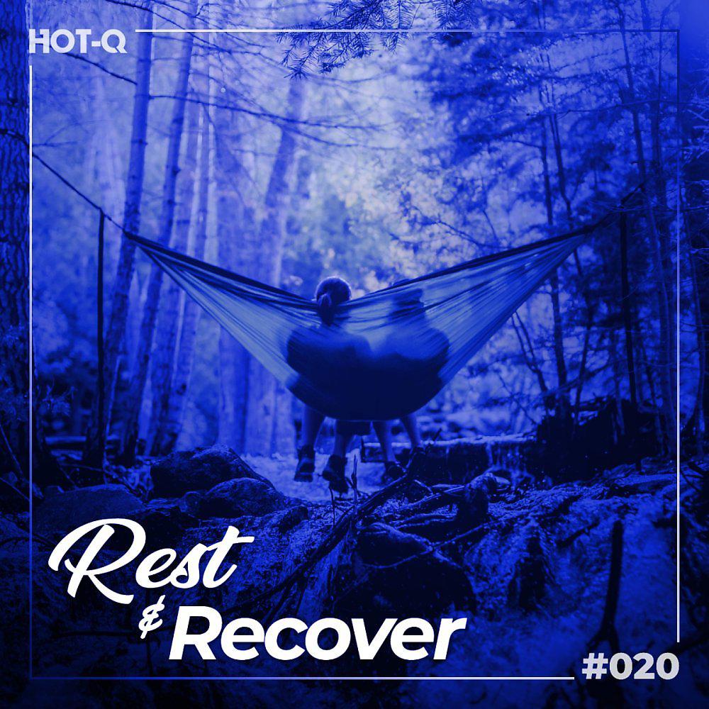 Постер альбома Rest & Recover 020