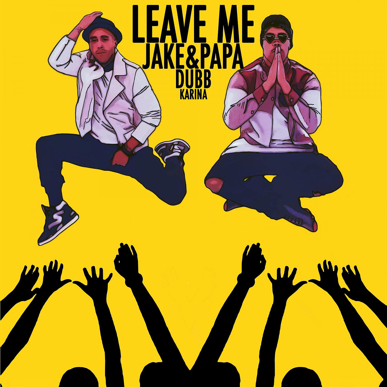 Постер альбома Leave Me - Single