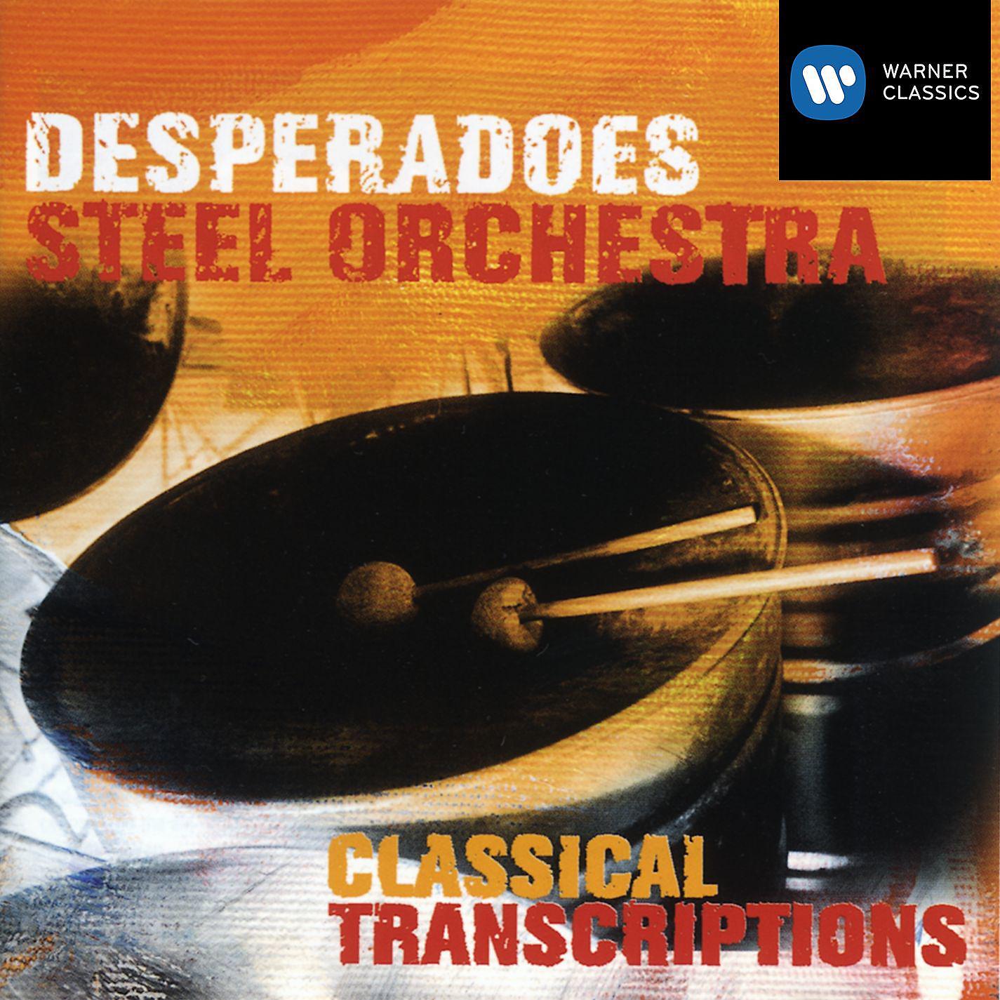 Постер альбома Desperadoes Steel Orchestra - Classical Transcriptions