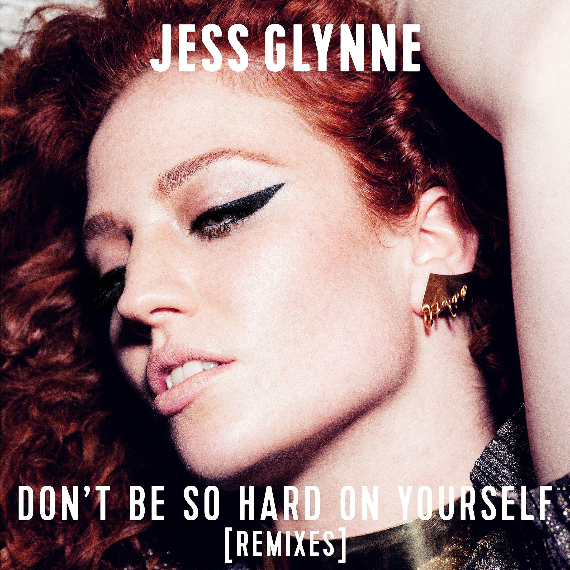 Постер альбома Don't Be so Hard on Yourself (Remixes)