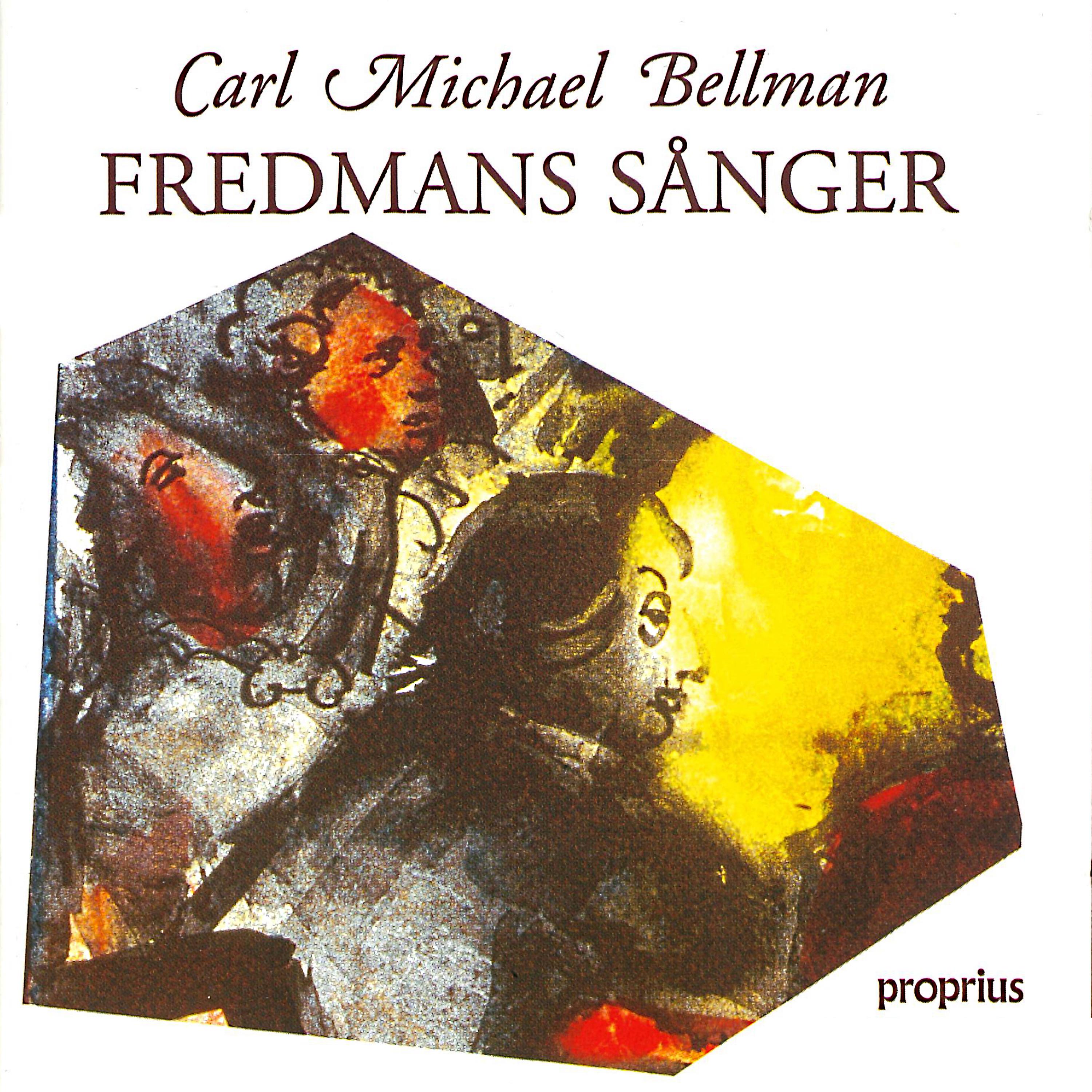 Постер альбома Carl Michael Bellman: Fredmans sånger