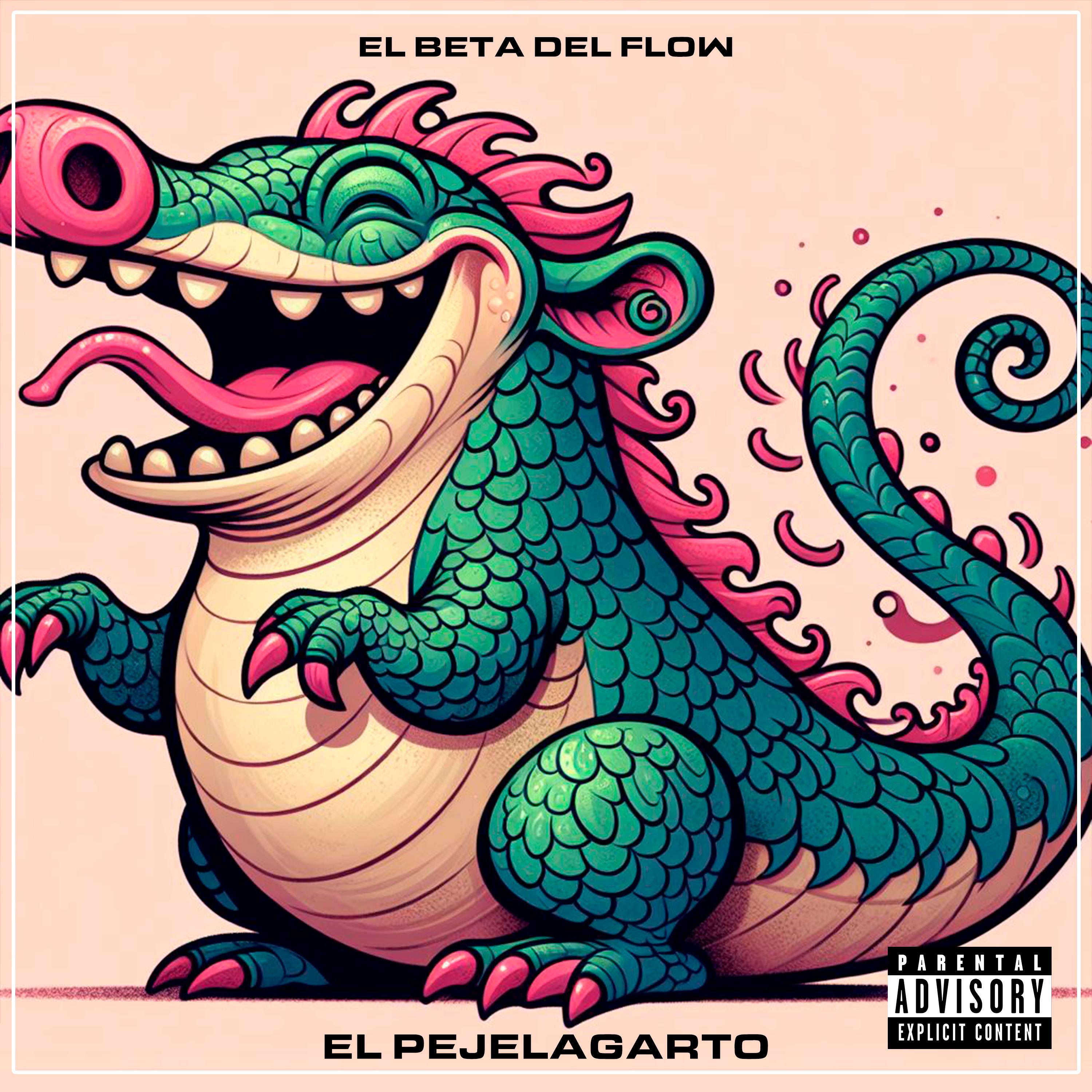 Постер альбома El Pejelagarto
