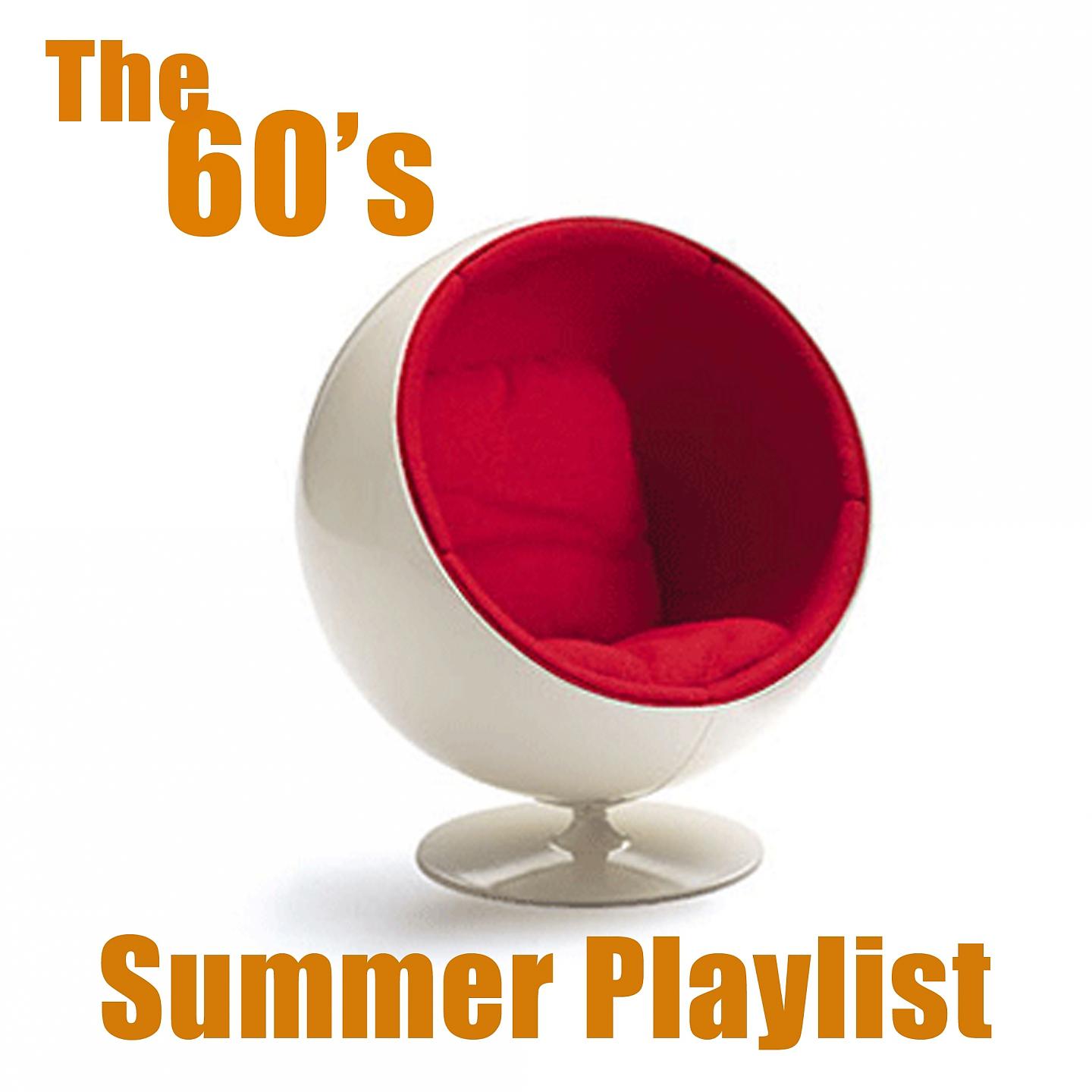Постер альбома Summer Playlist - The 60's